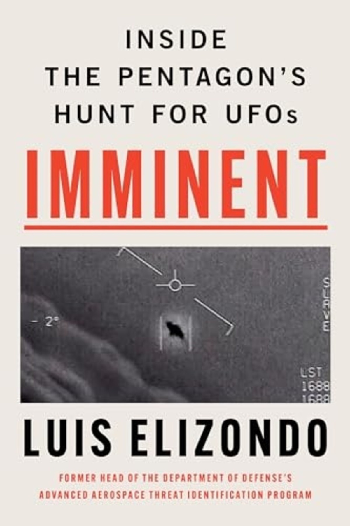 O livro Imminent: Inside the Pentagon's Hunt for UFOs (Iminente: por dentro da caçada do Pentágono por OVNIs, em tradução literal) será lançado nesta terça