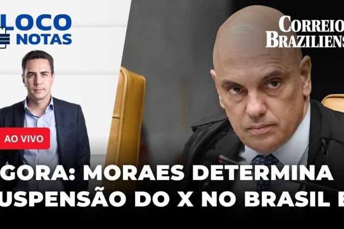 Acompanhe ao vivo a repercussão da decisão de Moraes