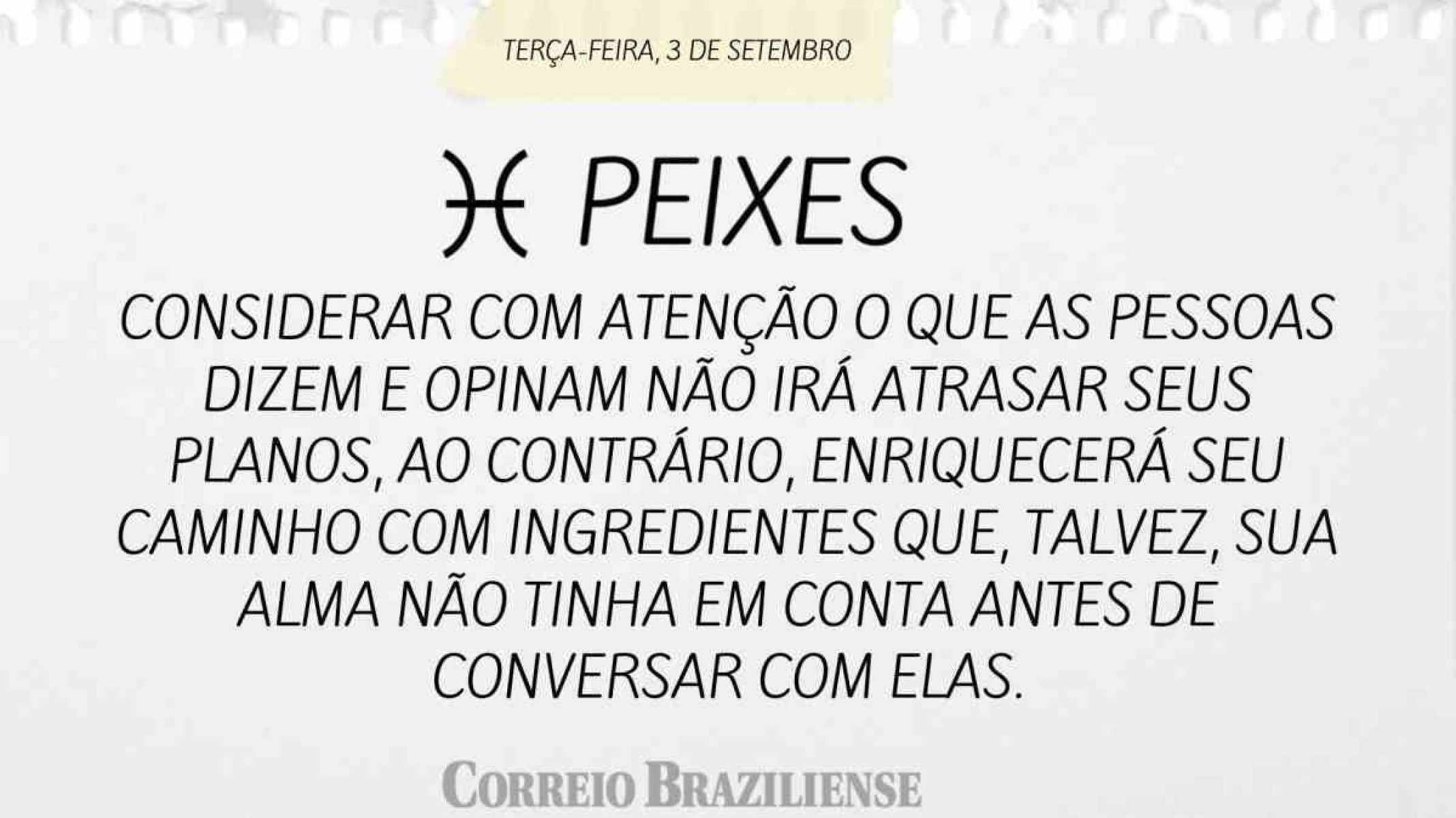 PEIXE | 3 DE SETEMBRO