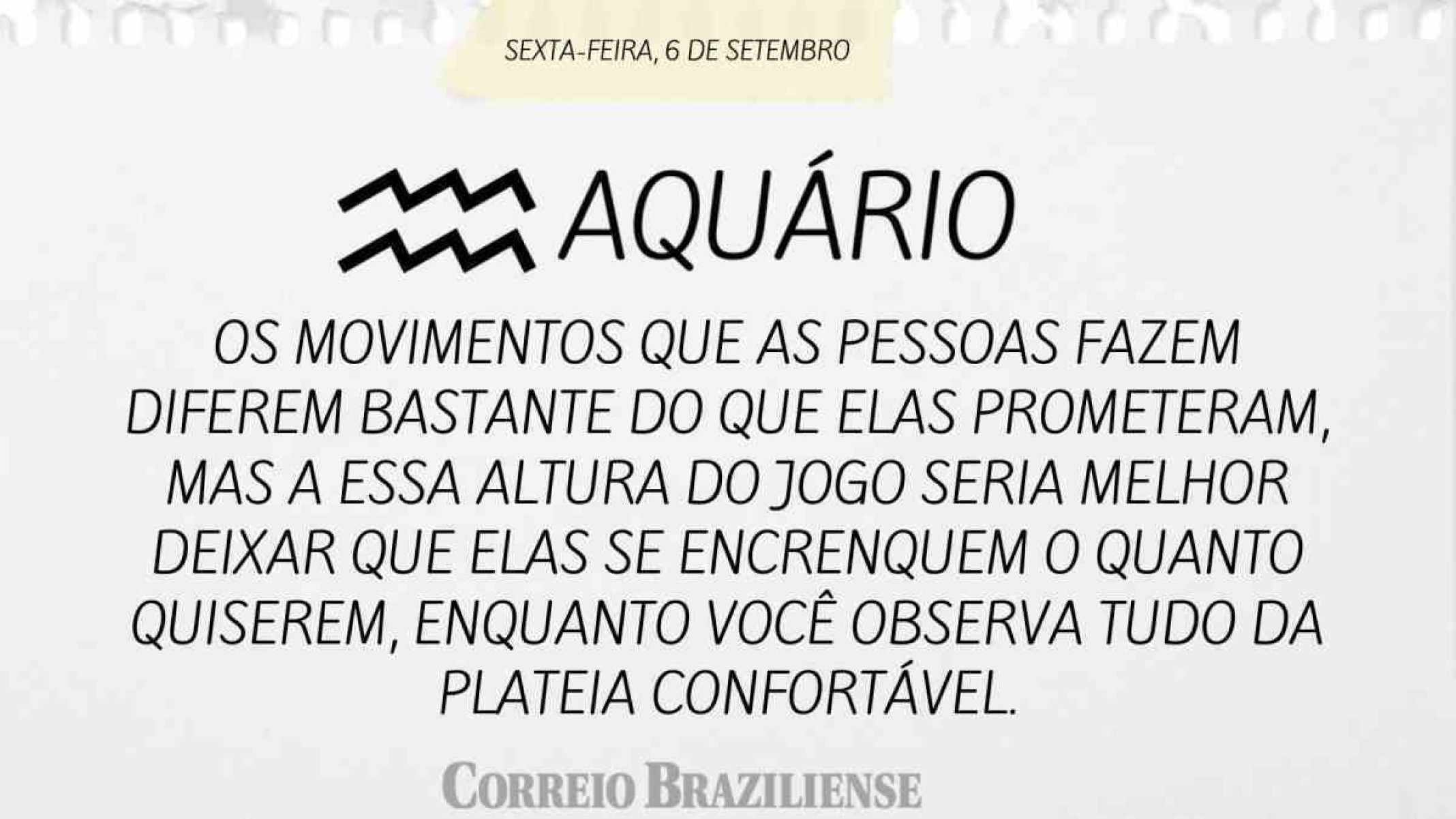 AQUÁRIO | 6 DE SETEMBRO