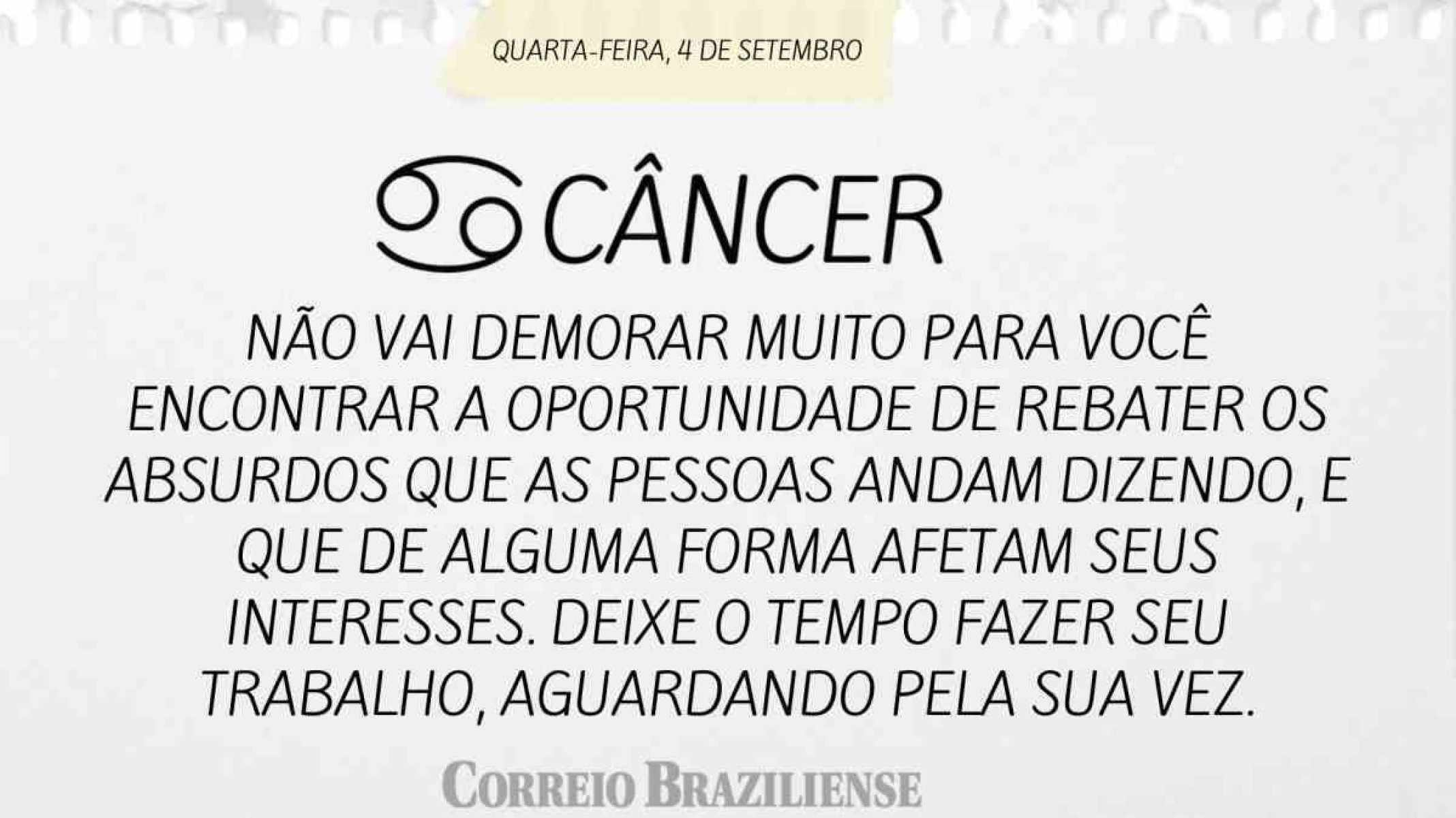 CÂNCER | 4 DE SETEMBRO