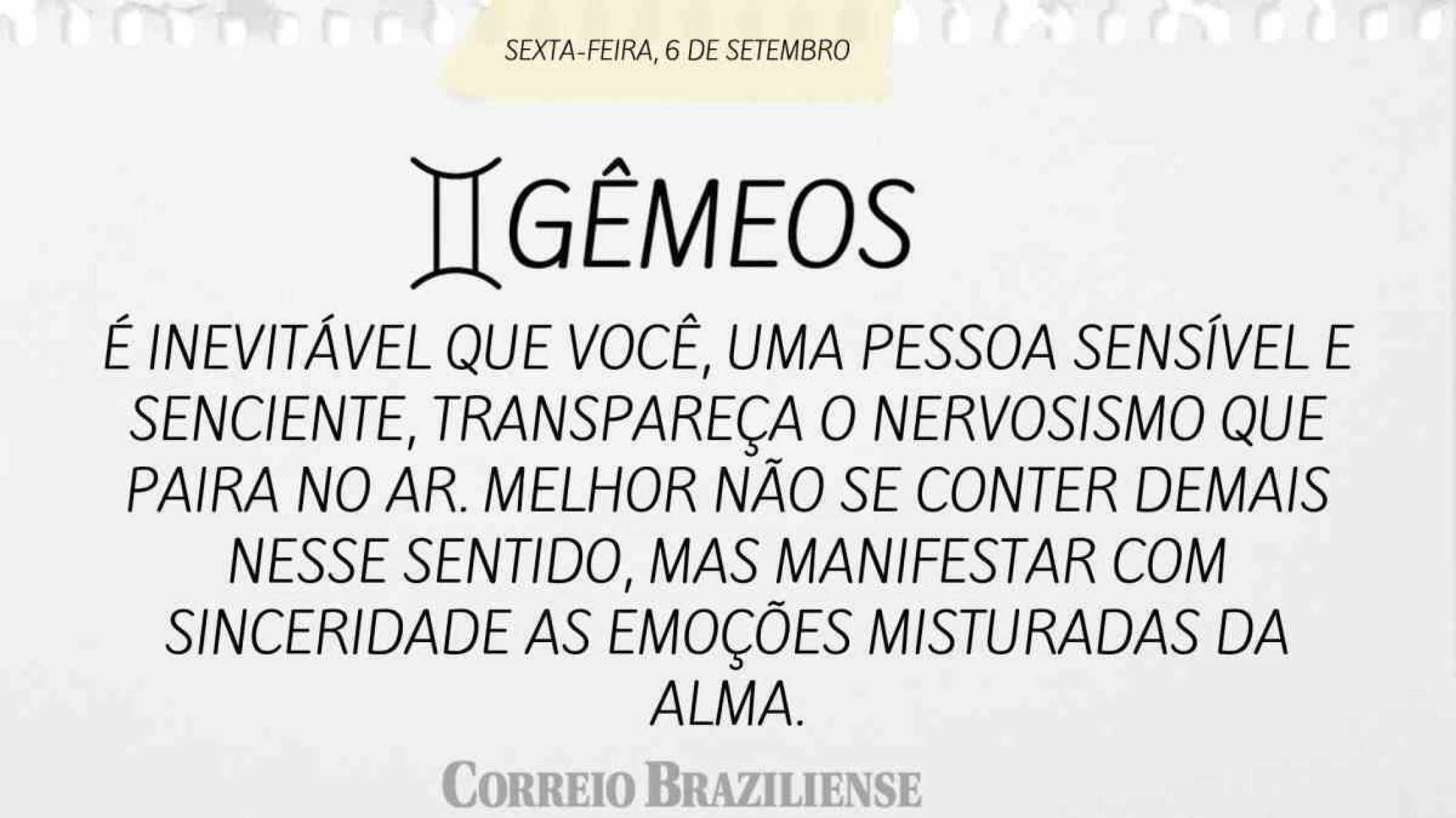 GÊMEOS | 6 DE SETEMBRO