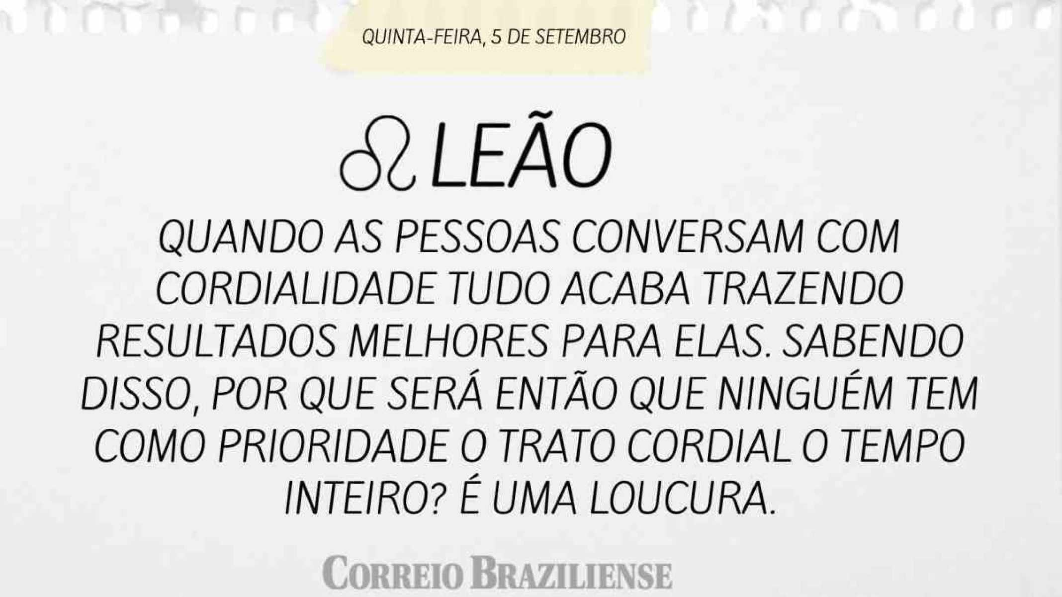 LEÃO | 5 DE SETEMBRO