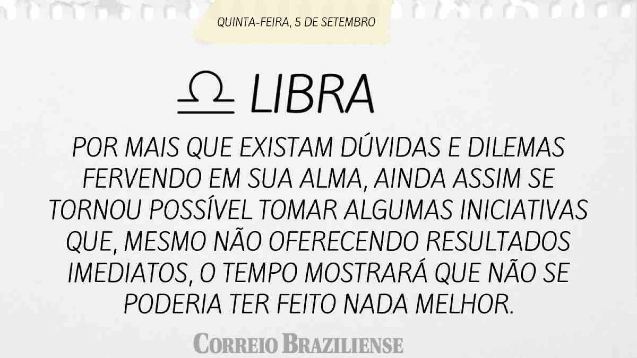 LIBRA | 5 DE SETEMBRO