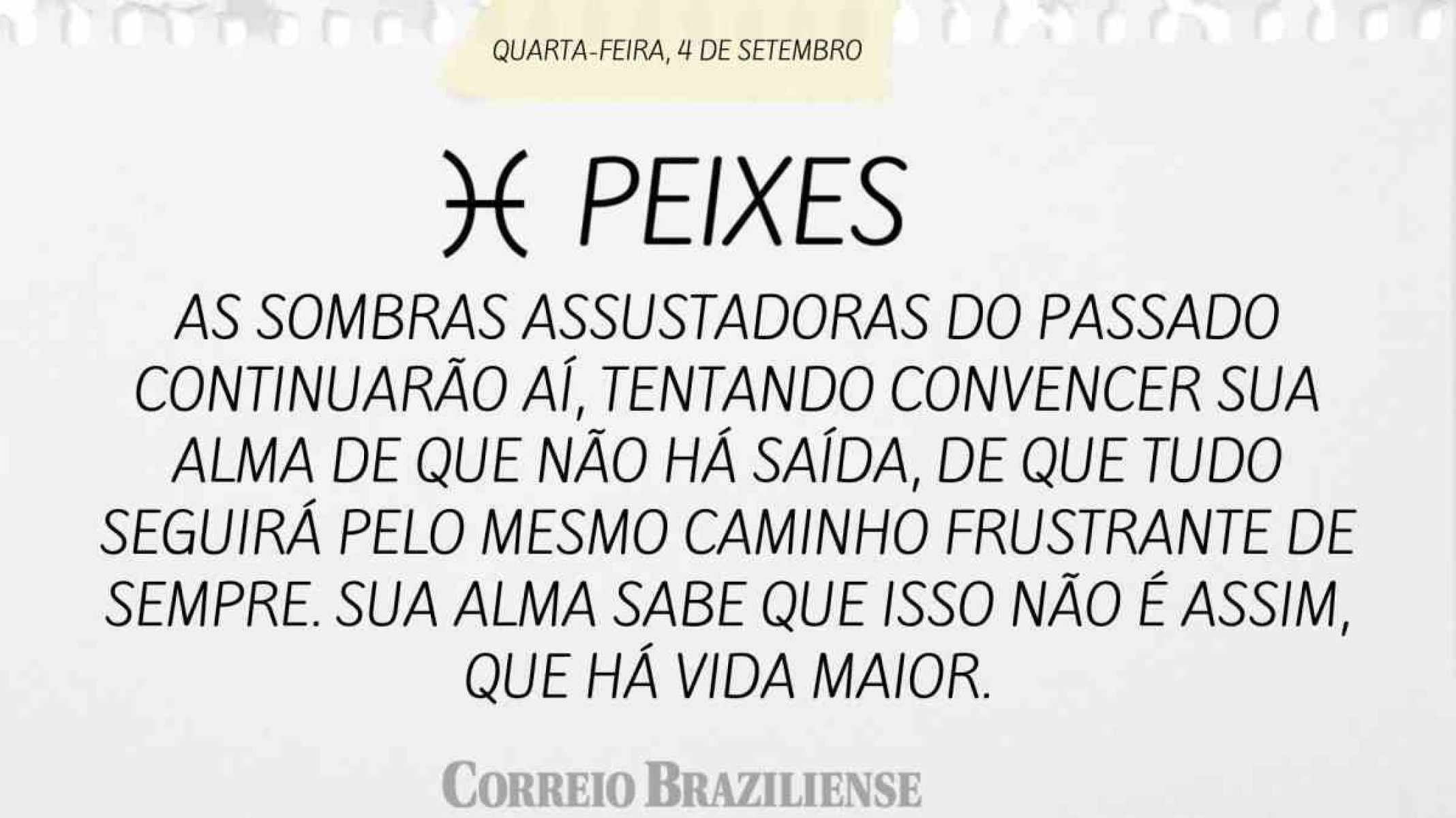 PEIXE | 4 DE SETEMBRO