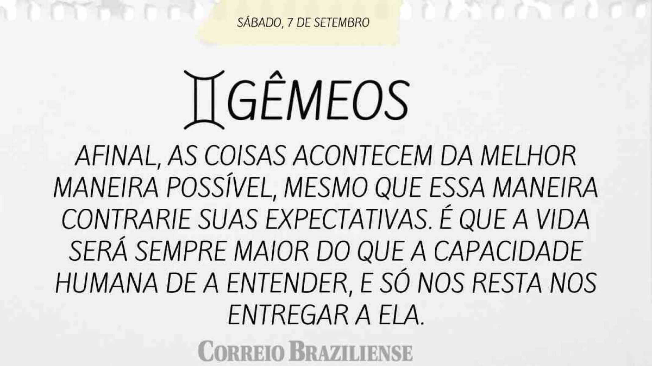 GÊMEOS | 7 DE SETEMBRO