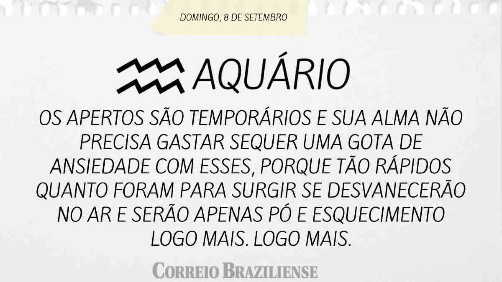 AQUÁRIO | 8 DE SETEMBRO