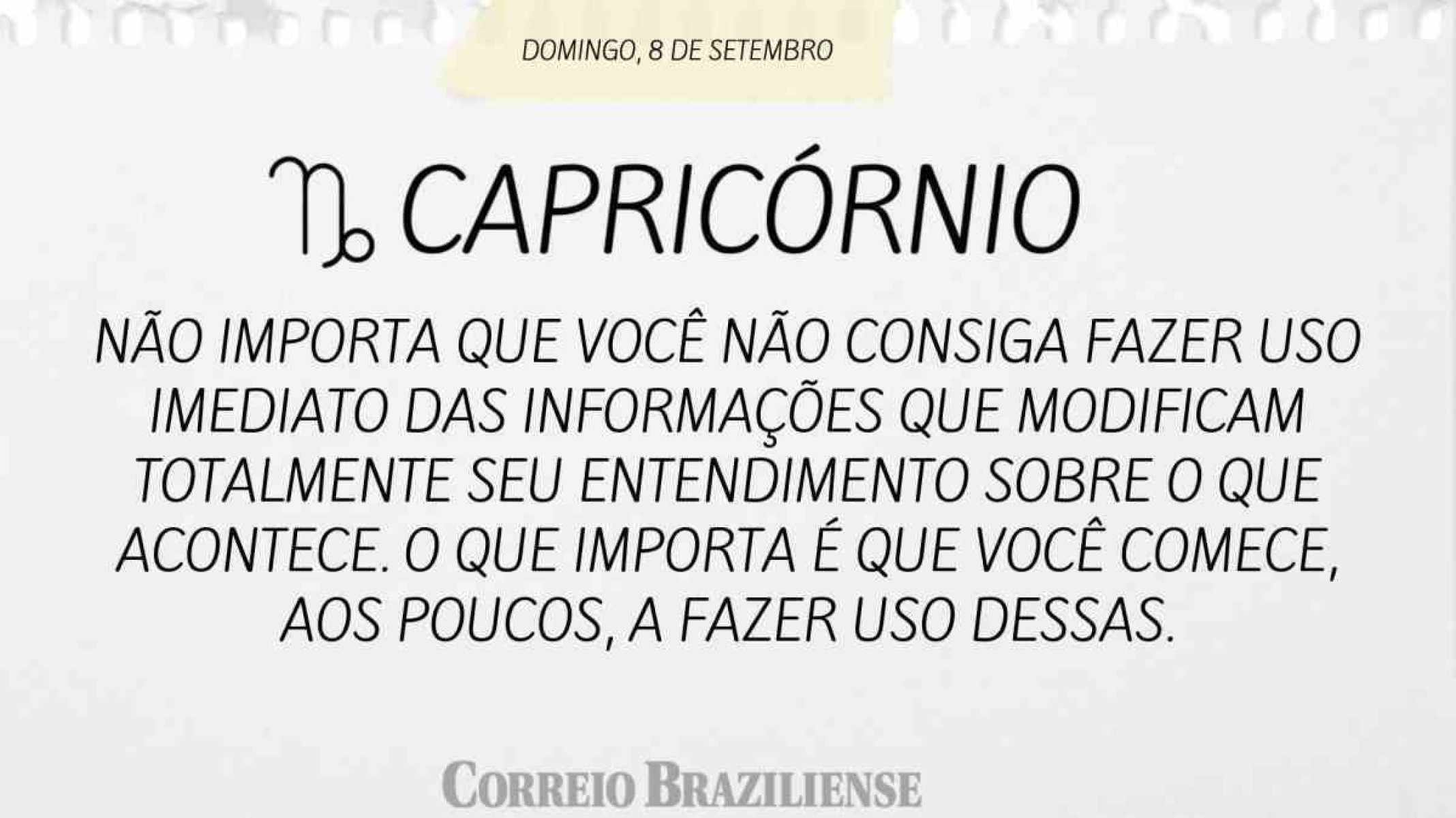 CAPRICÓRNIO | 8 DE SETEMBRO