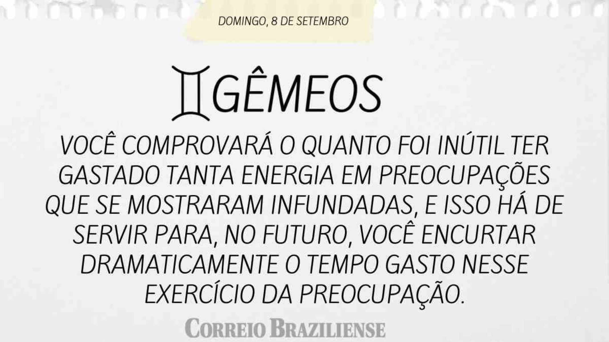 GÊMEOS | 8 DE SETEMBRO