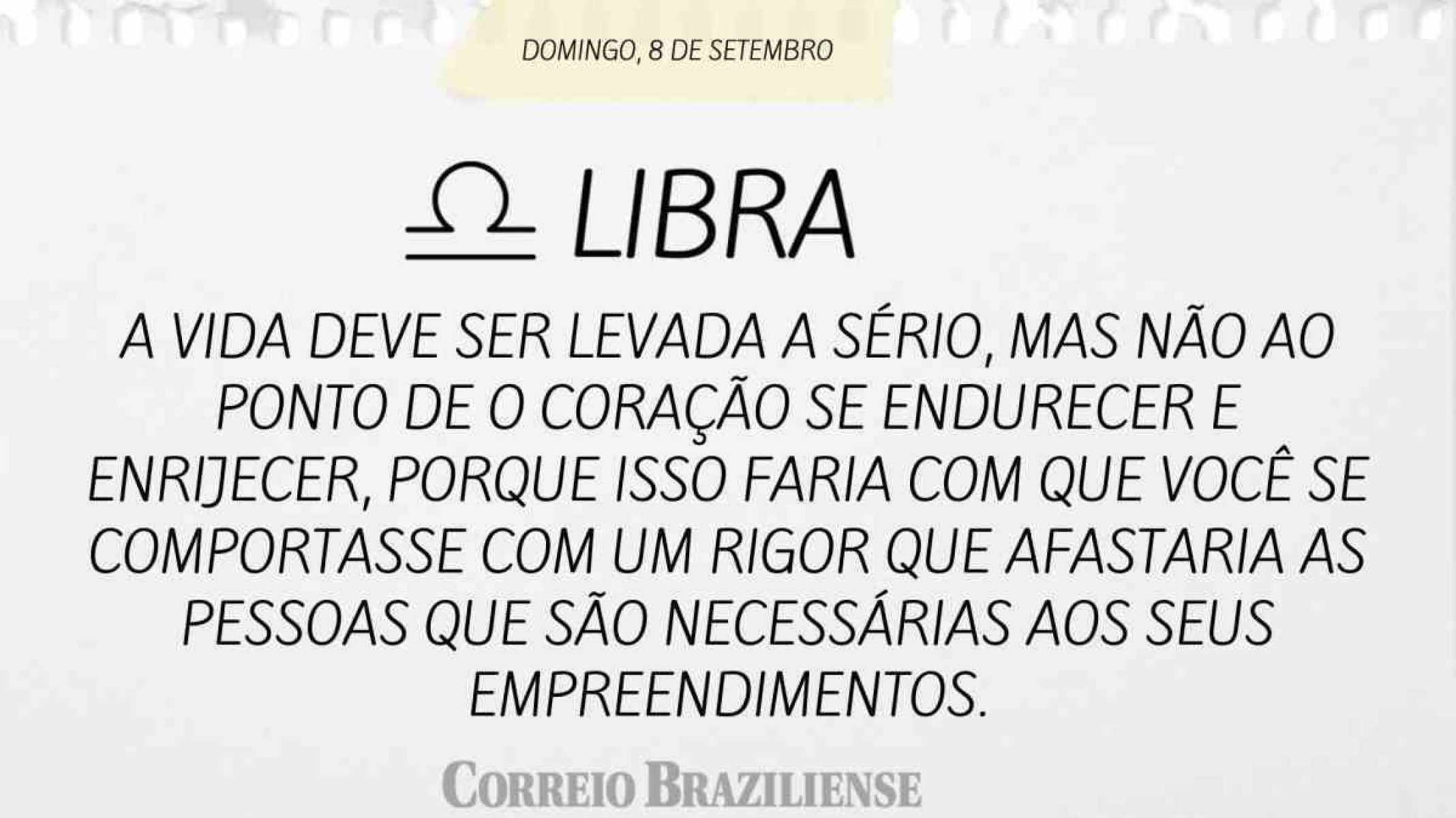 LIBRA | 8 DE SETEMBRO