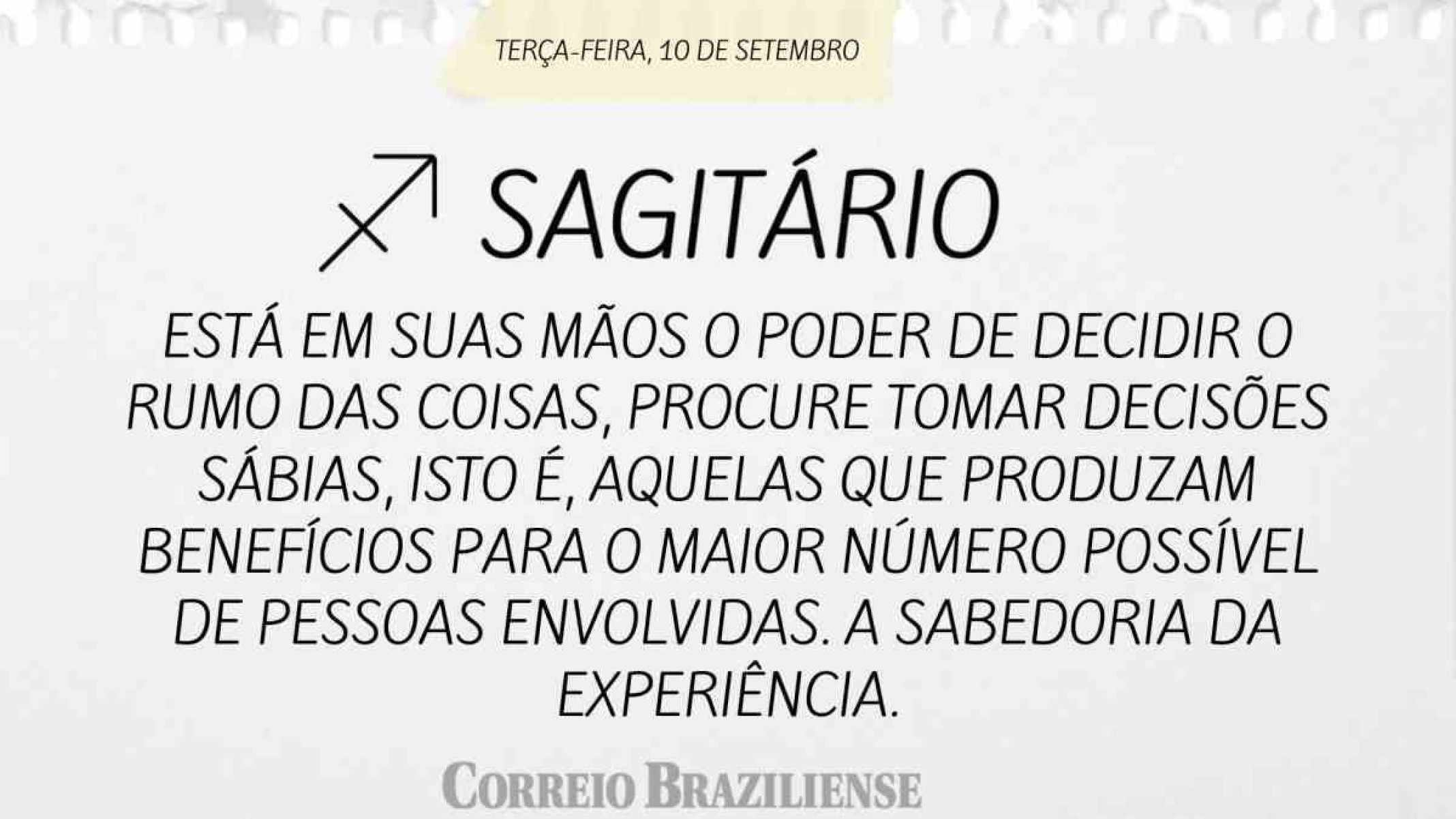 SAGITÁRIO | 10 DE SETEMBRO DE 2024