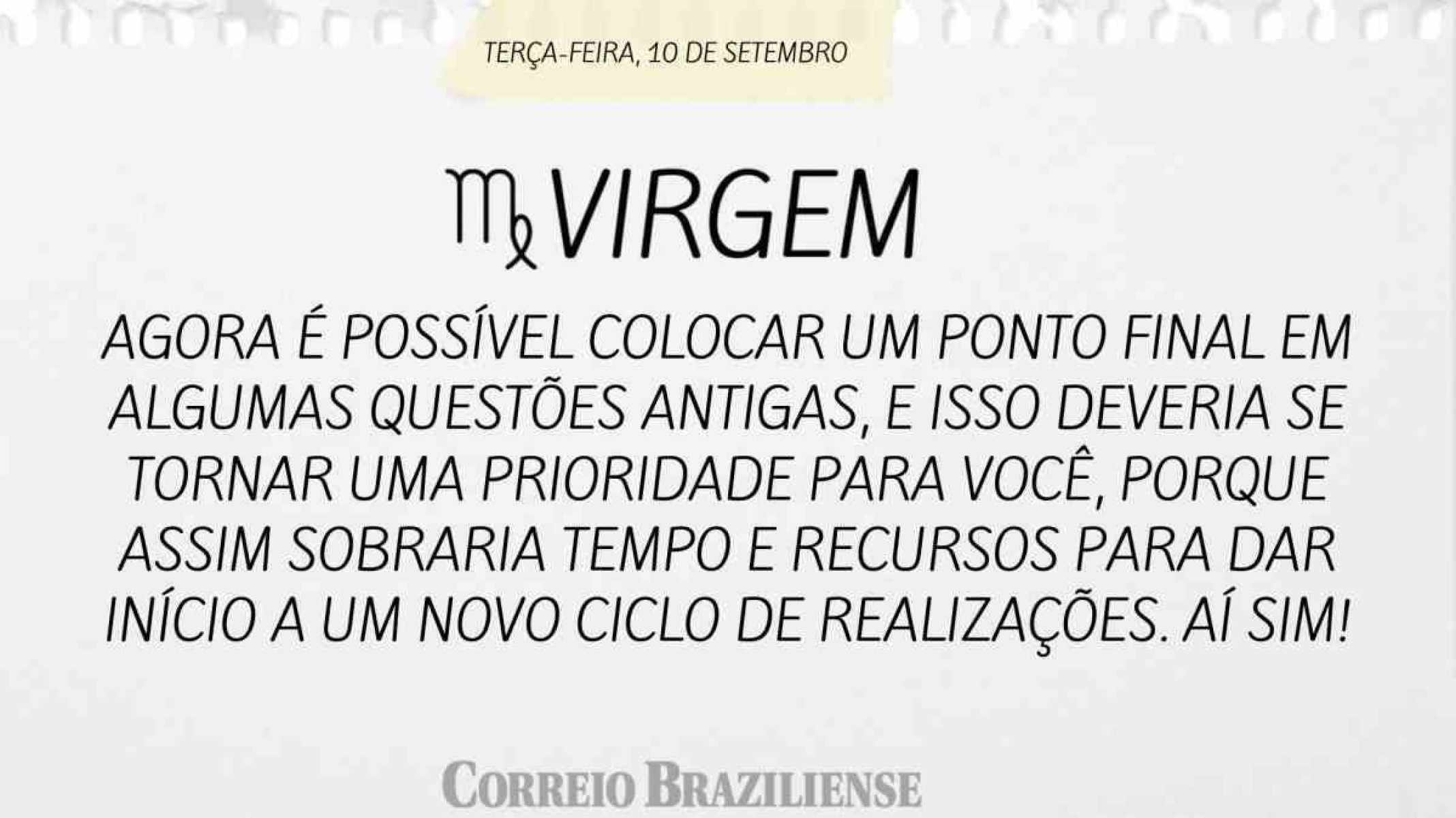 VIRGEM | 10 DE SETEMBRO DE 2024