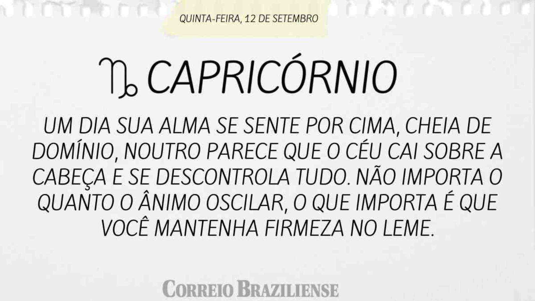 CAPRICÓRNIO | 12 DE SETEMBRO DE 2024