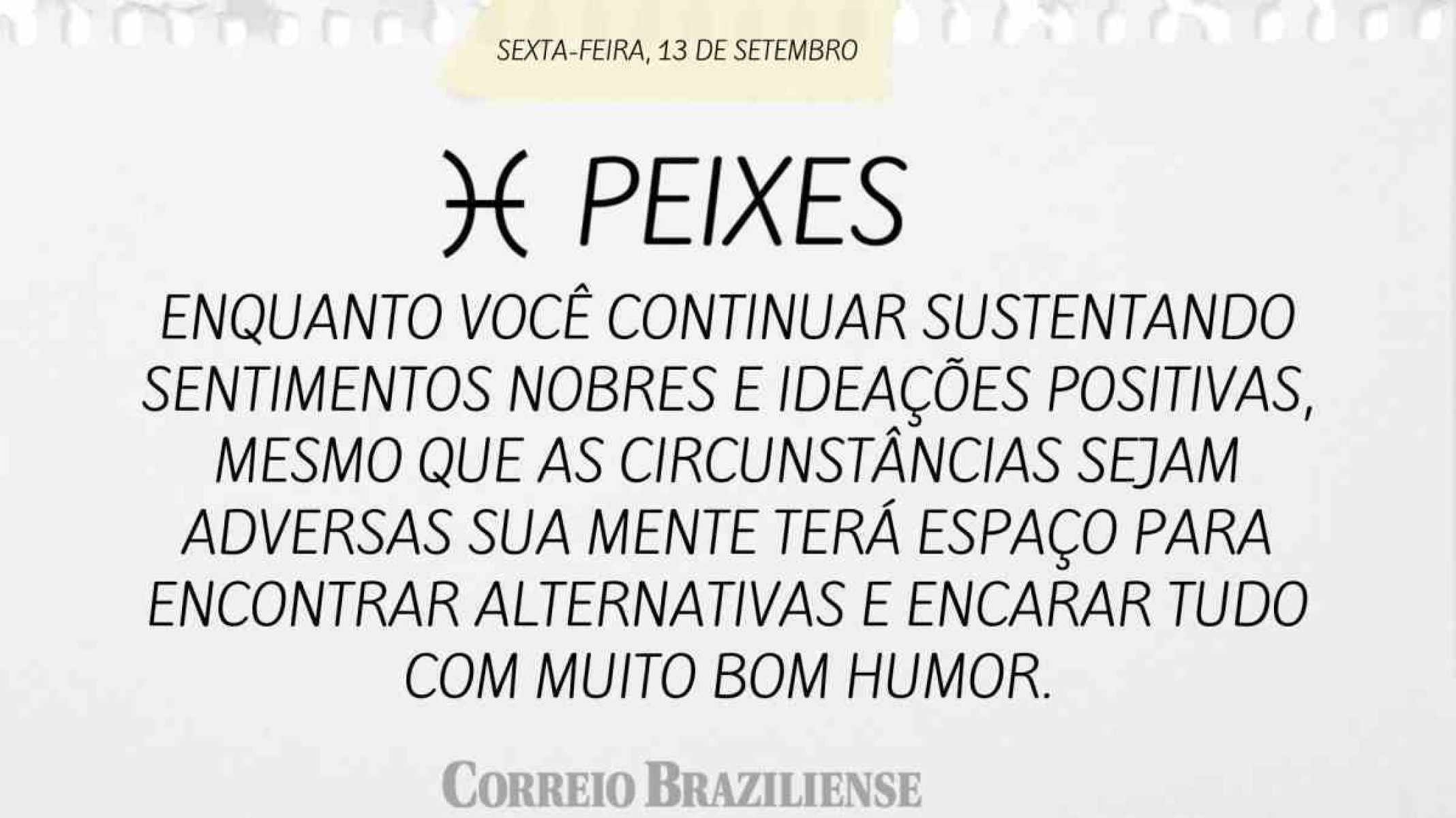 PEIXES | 13 DE SETEMBRO DE 2024