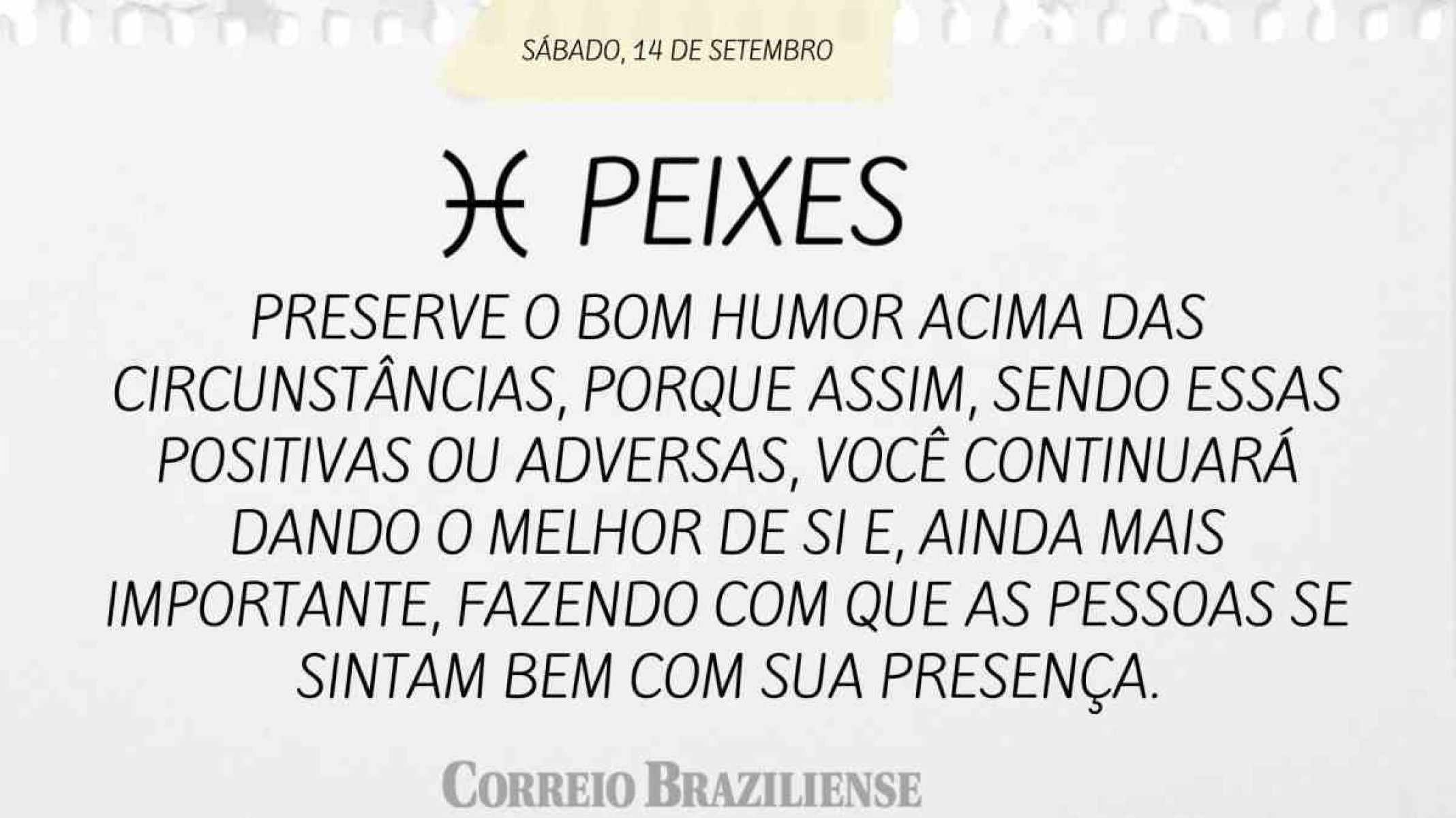 PEIXES | 14 DE SETEMBRO DE 2024