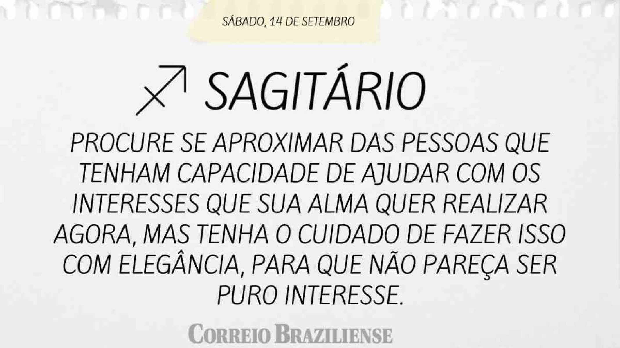 SAGITÁRIO | 14 DE SETEMBRO DE 2024