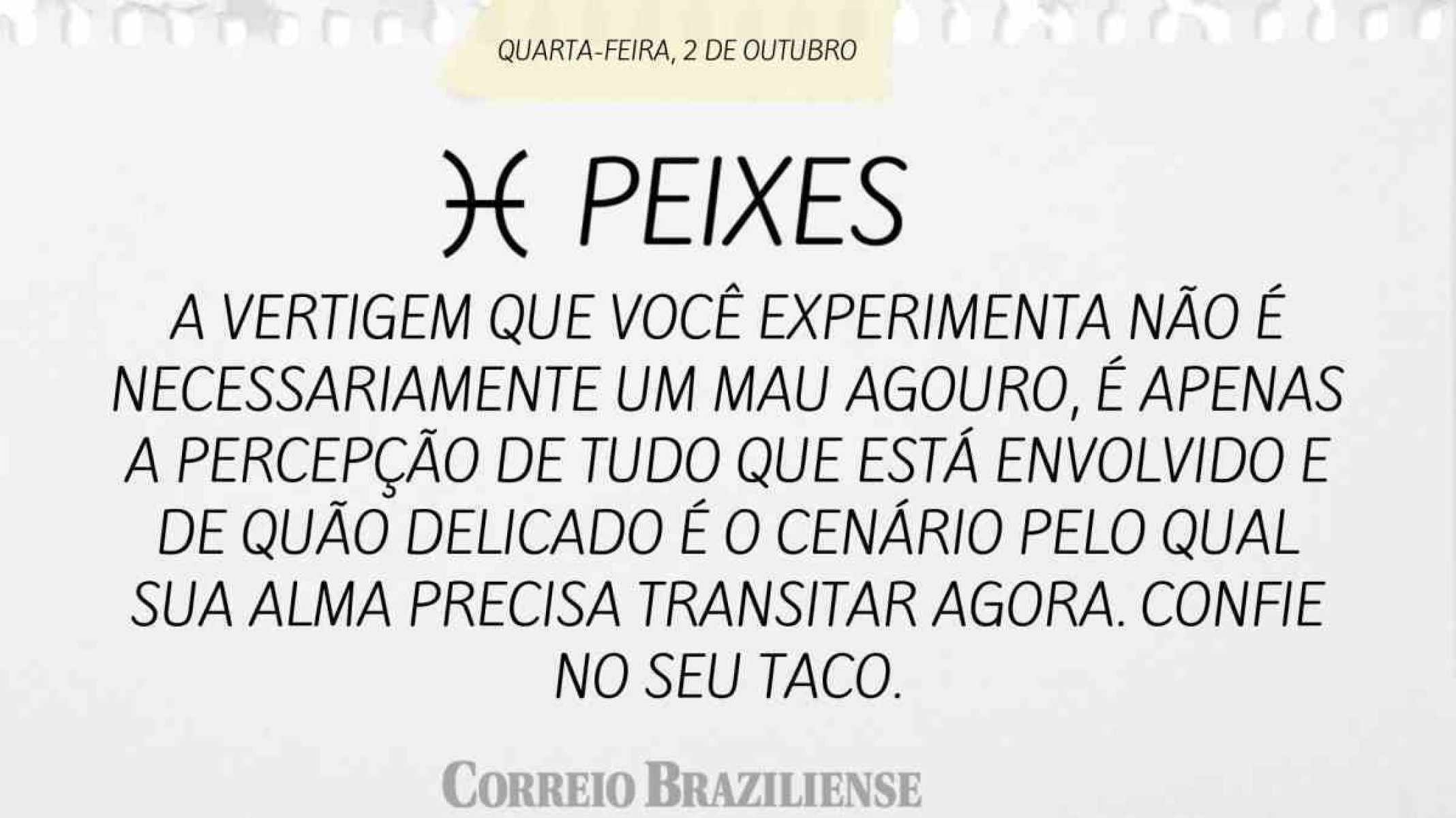 PEIXES | 2 DE OUTUBRO