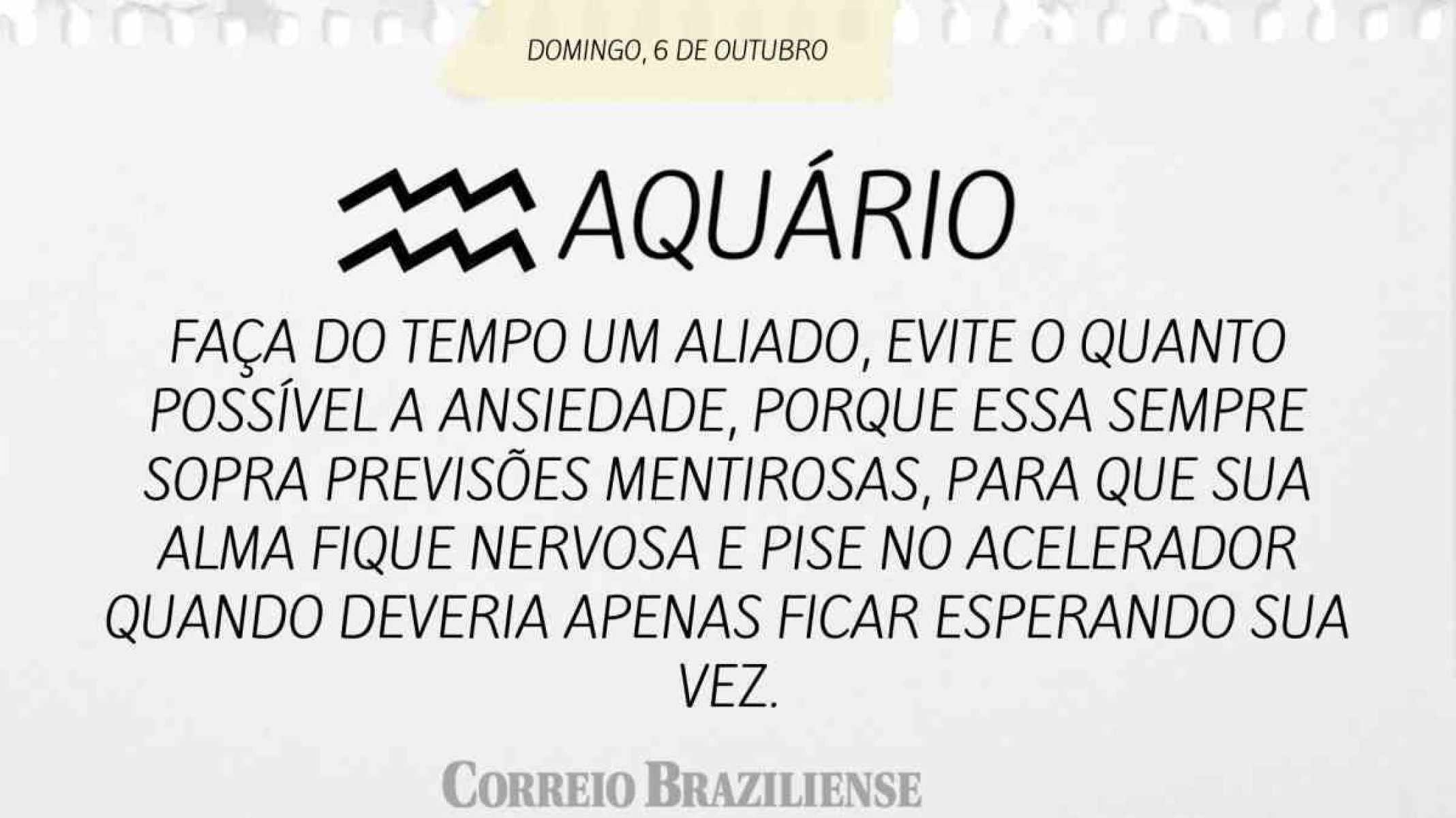 AQUÁRIO | 6 DE OUTUBRO