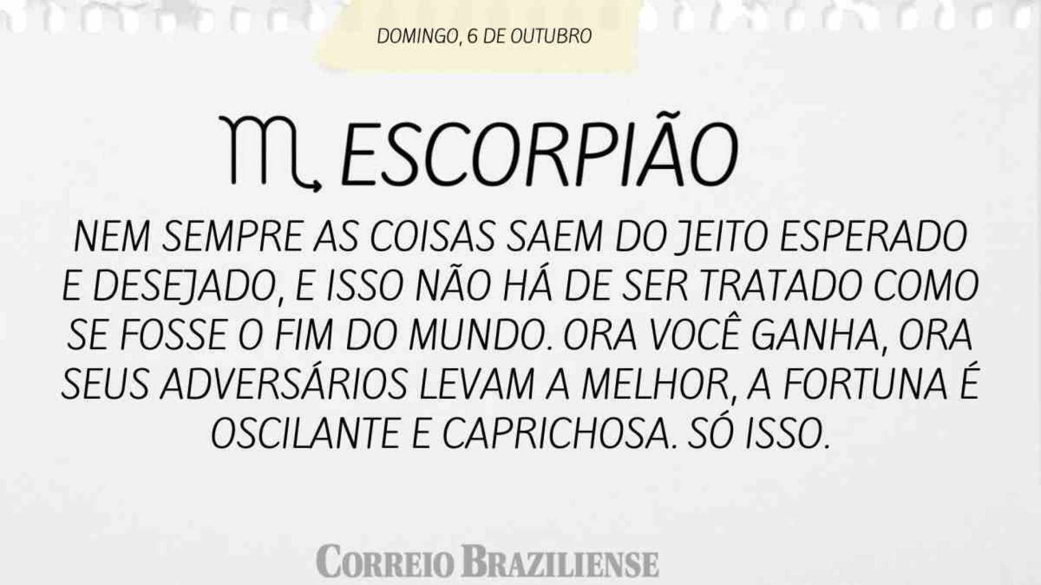 ESCORPIÃO | 6 DE OUTUBRO