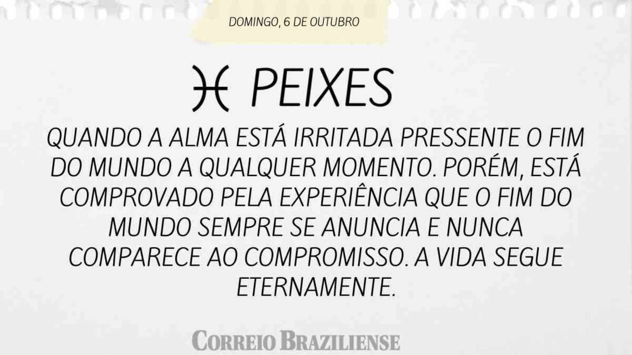 PEIXES | 6 DE OUTUBRO