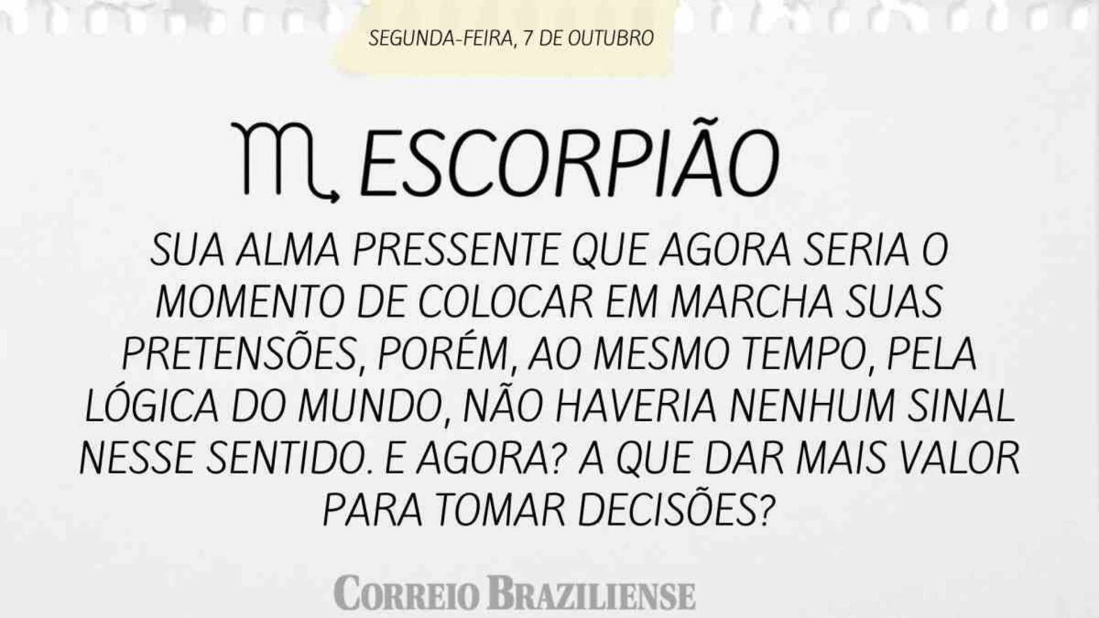 ESCORPIÃO | 7 DE OUTUBRO