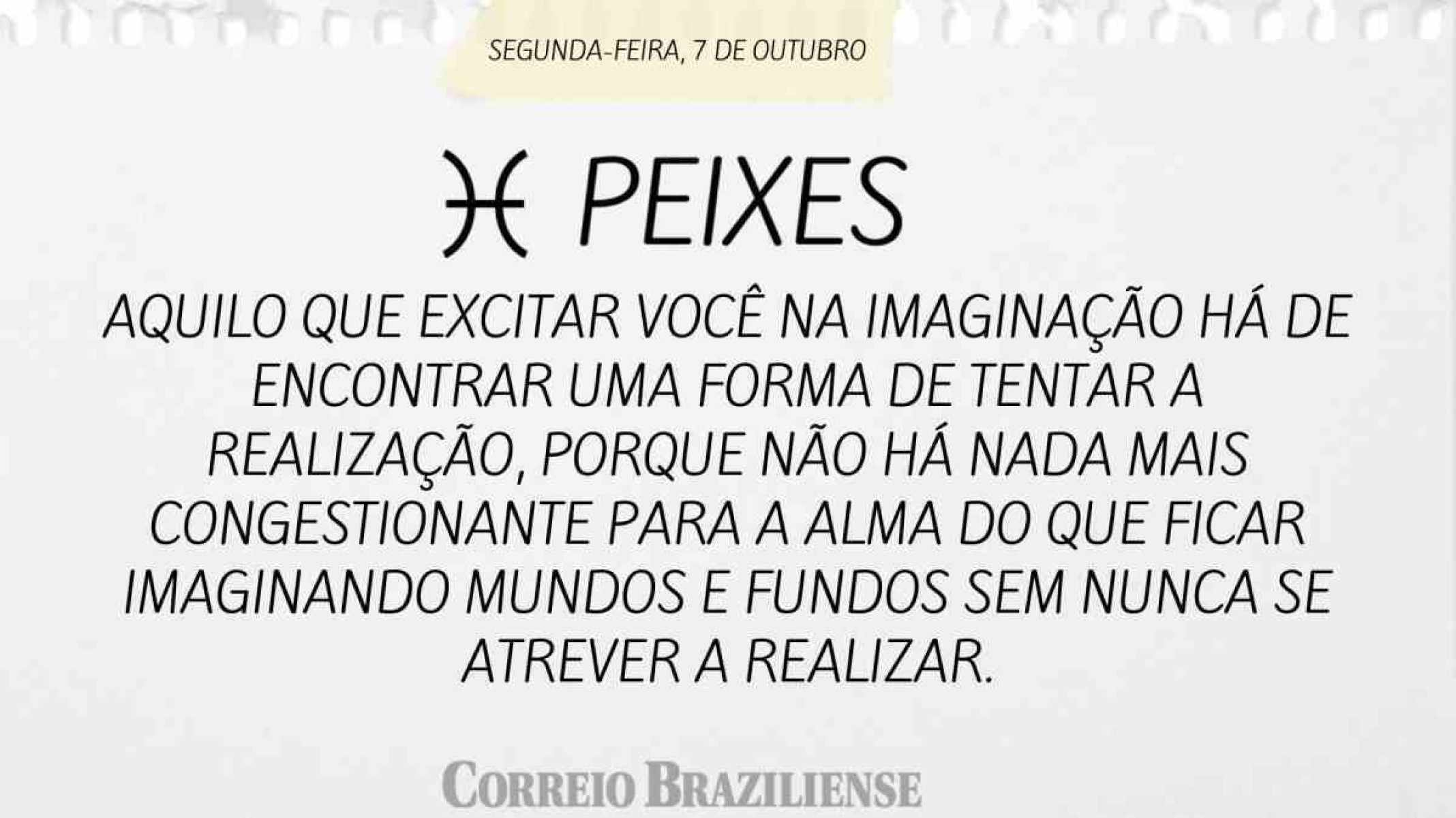 PEIXE | 7 DE OUTUBRO