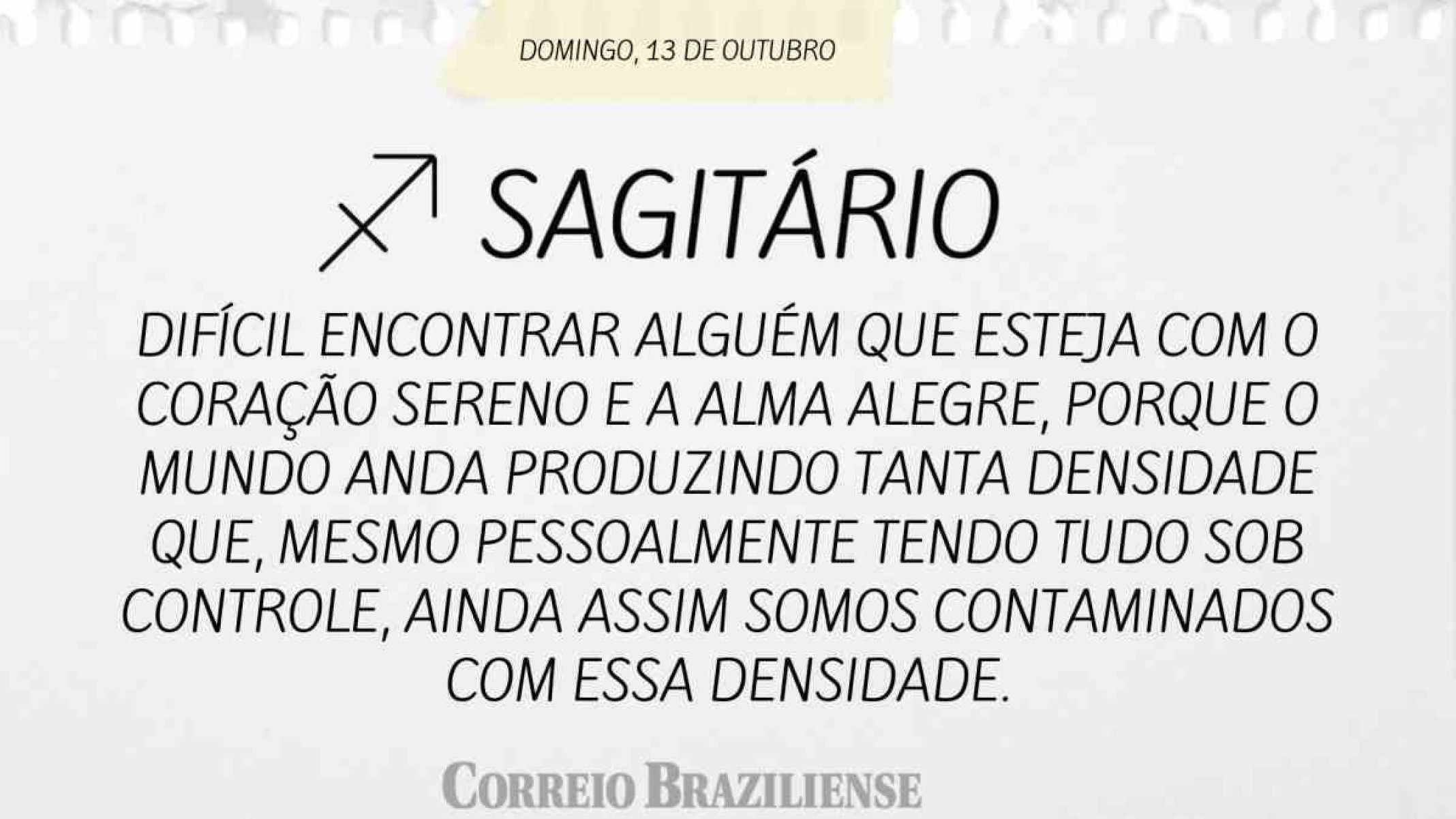 SAGITÁRIO | 13 DE OUTUBRO DE 2024
