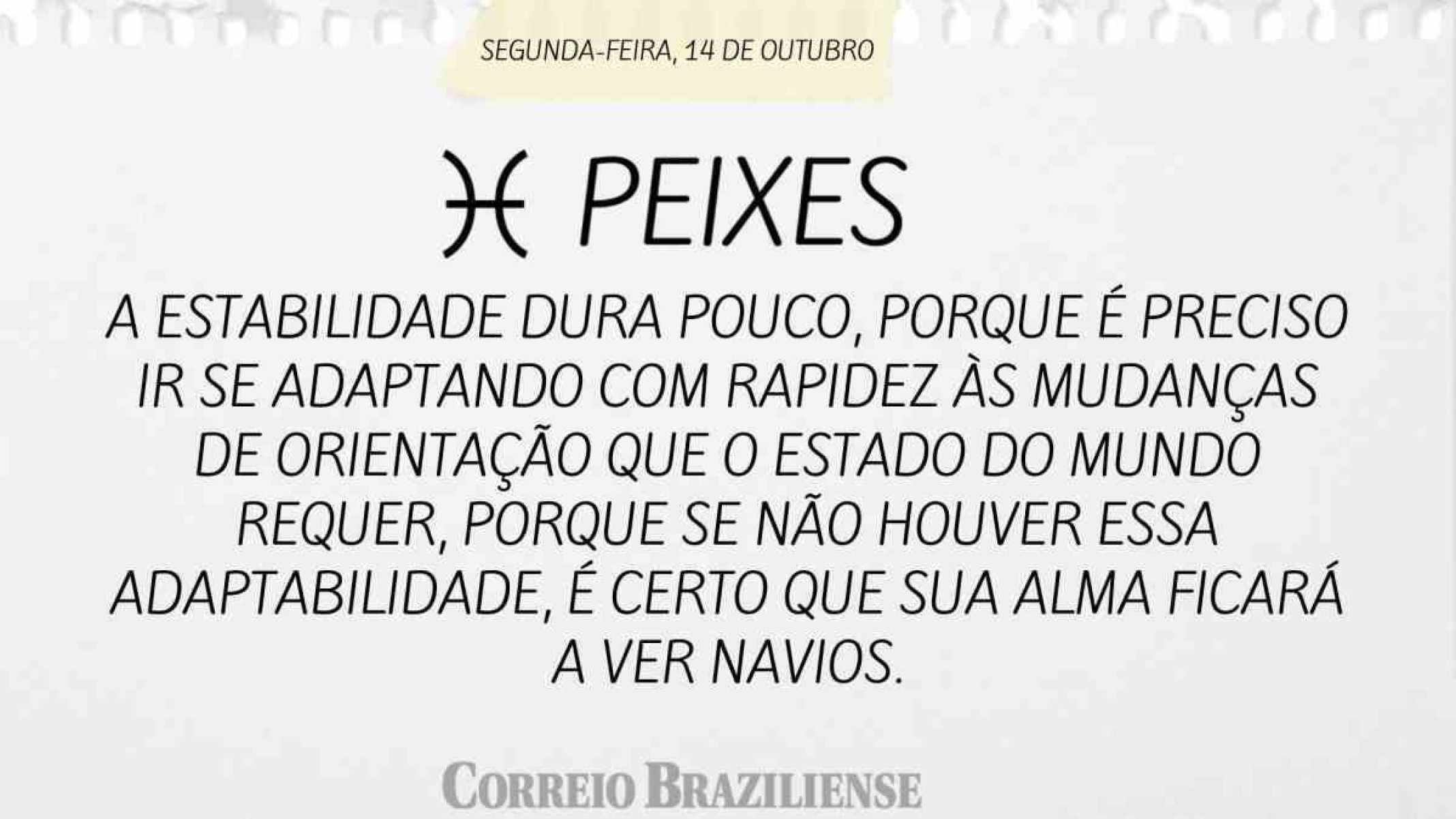 PEIXES | 14 DE OUTUBRO DE 2024