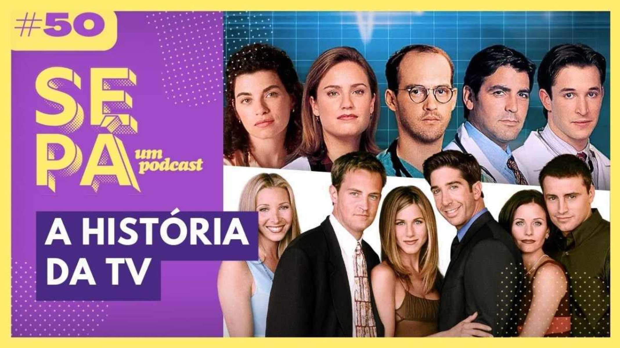 'Se pá um podcast': a história da TV no especial do 50° episódio