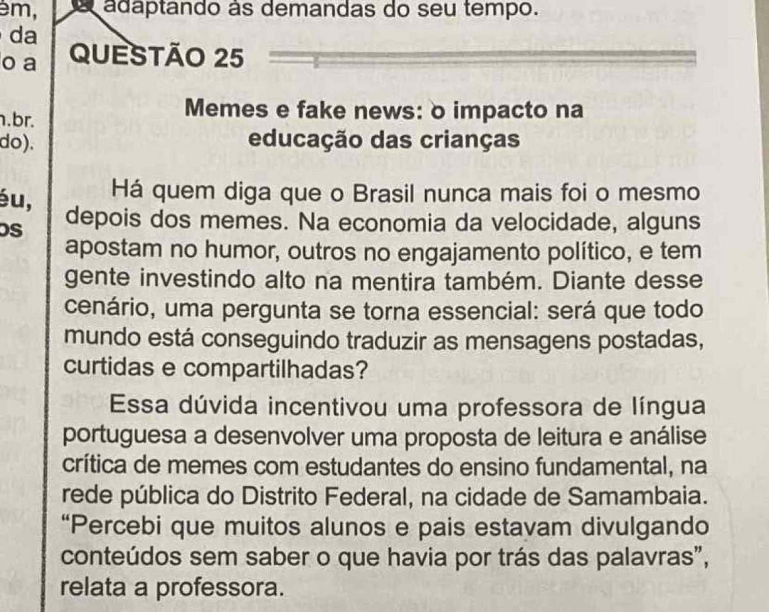 Samambaia é citada no Enem em questão sobre memes que espalham fake news