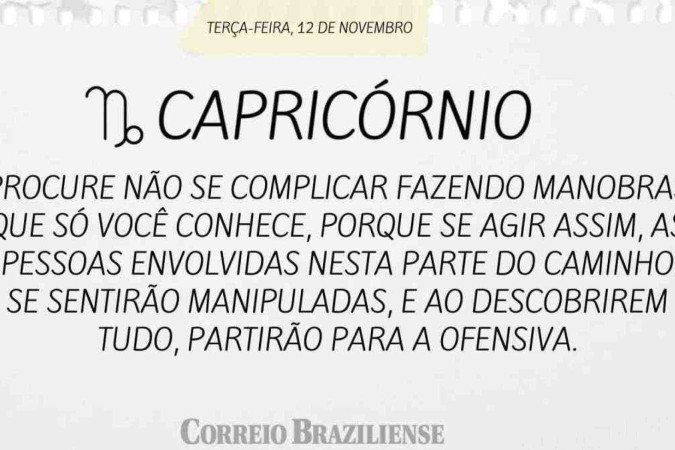 CAPRICÓRNIO | 12 DE NOVEMBRO