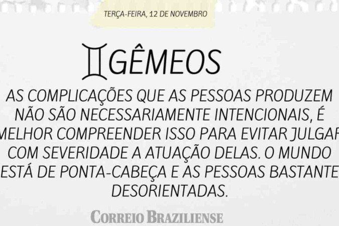 GÊMEOS | 12 DE NOVEMBRO