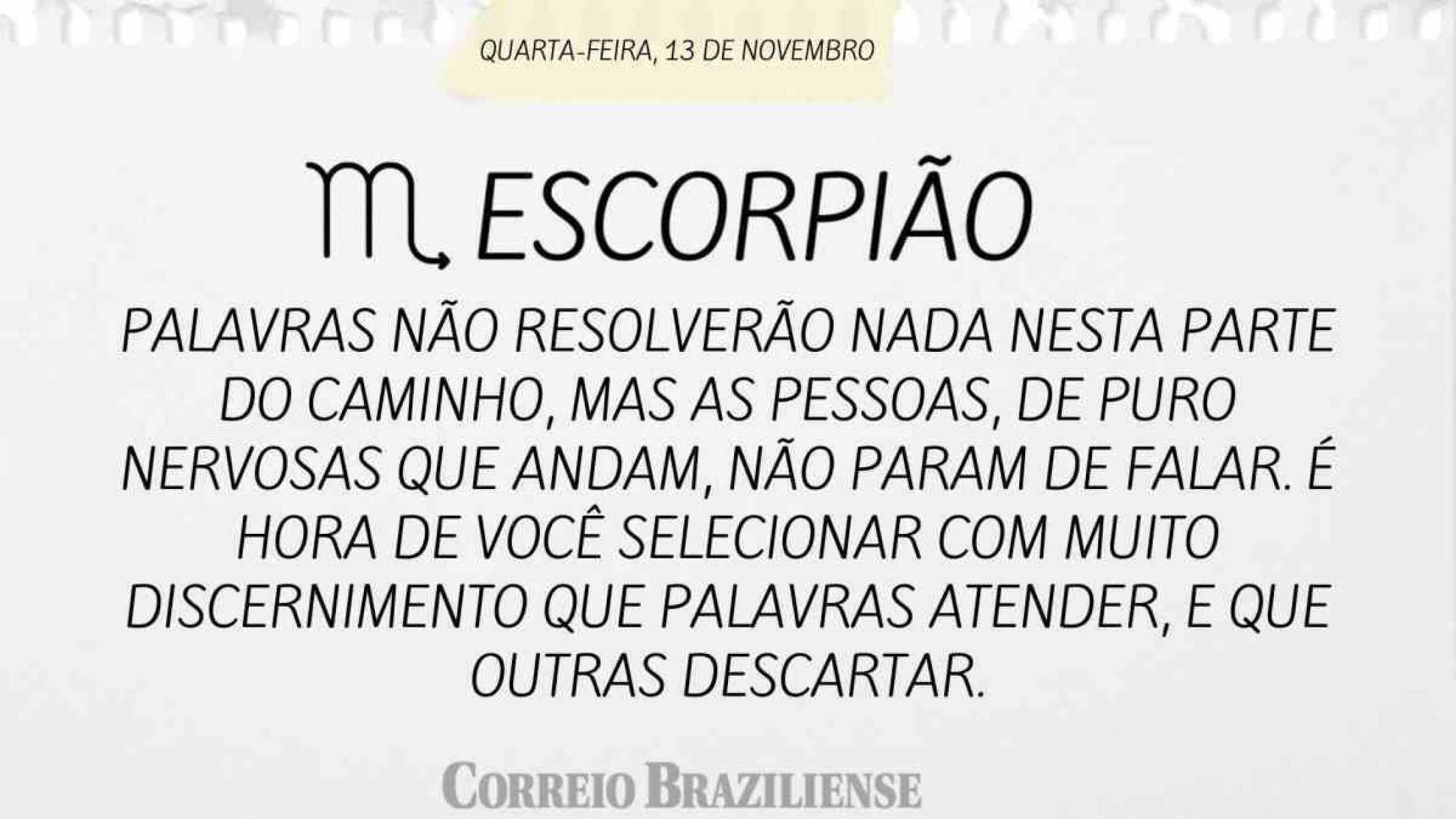 ESCORPIÃO | 13 DE NOVEMBRO