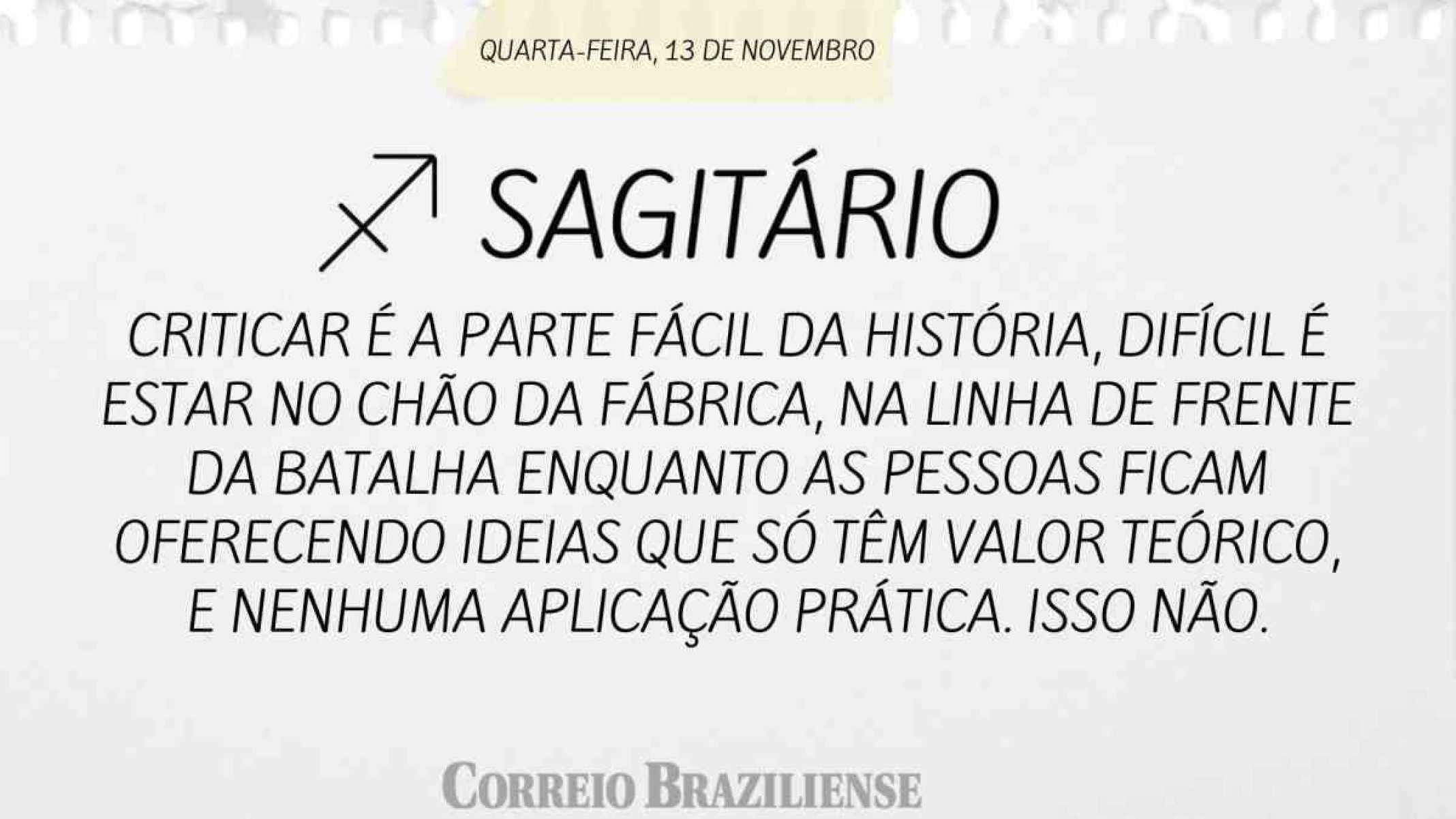 SAGITÁRIO | 13 DE NOVEMBRO