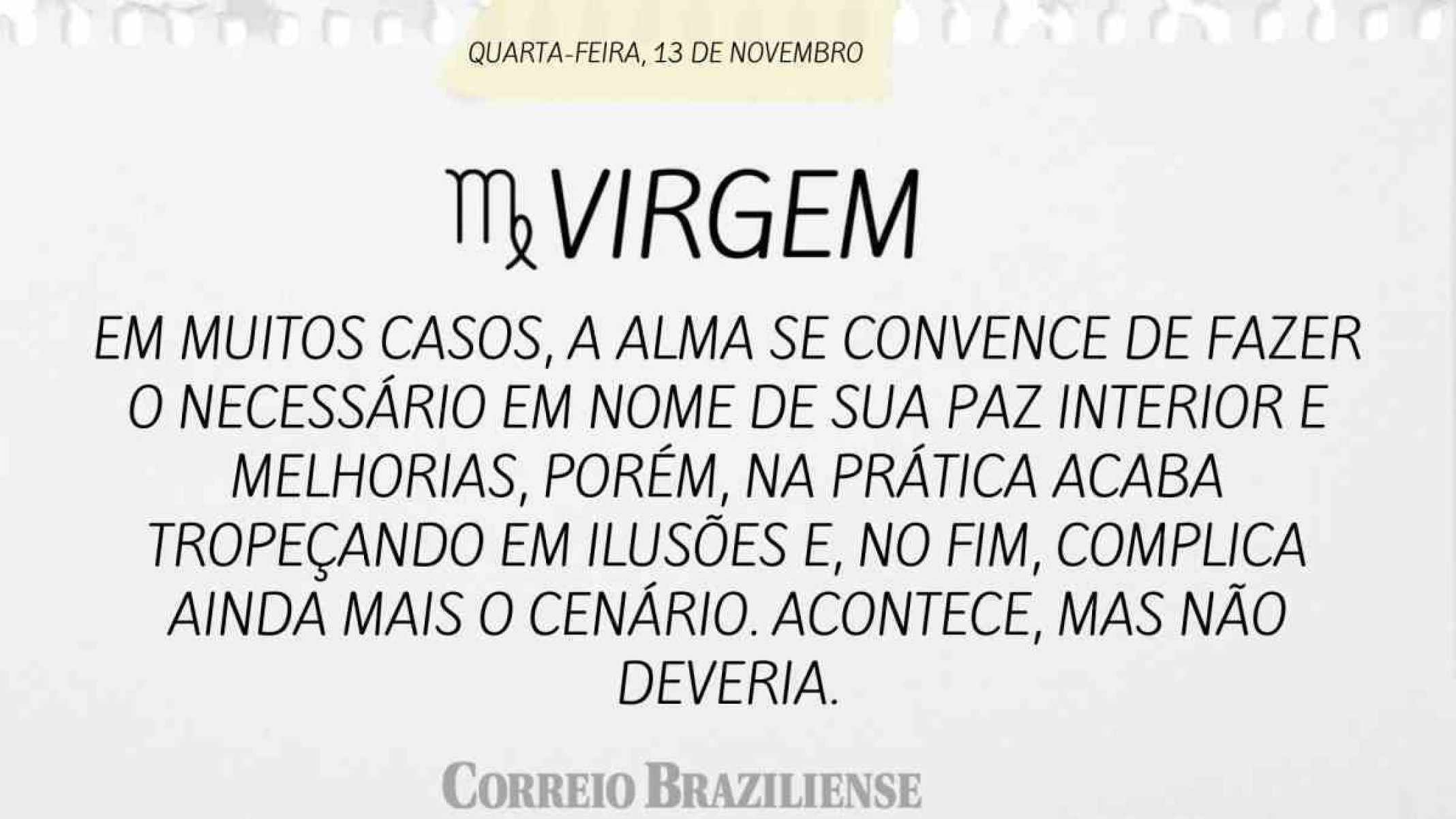 VIRGEM | 13 DE NOVEMBRO