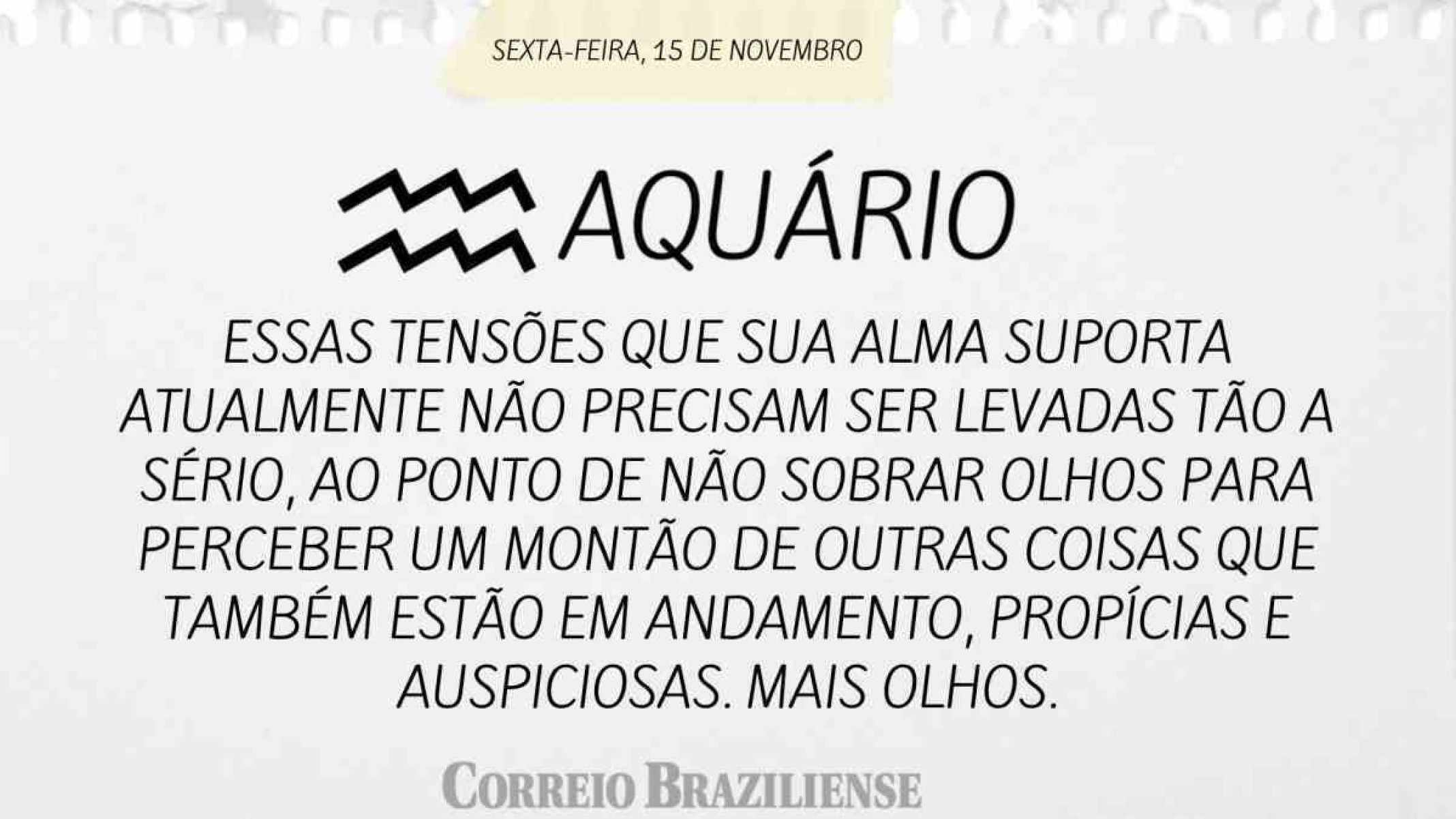 AQUÁRIO | 15 DE NOVEMBRO