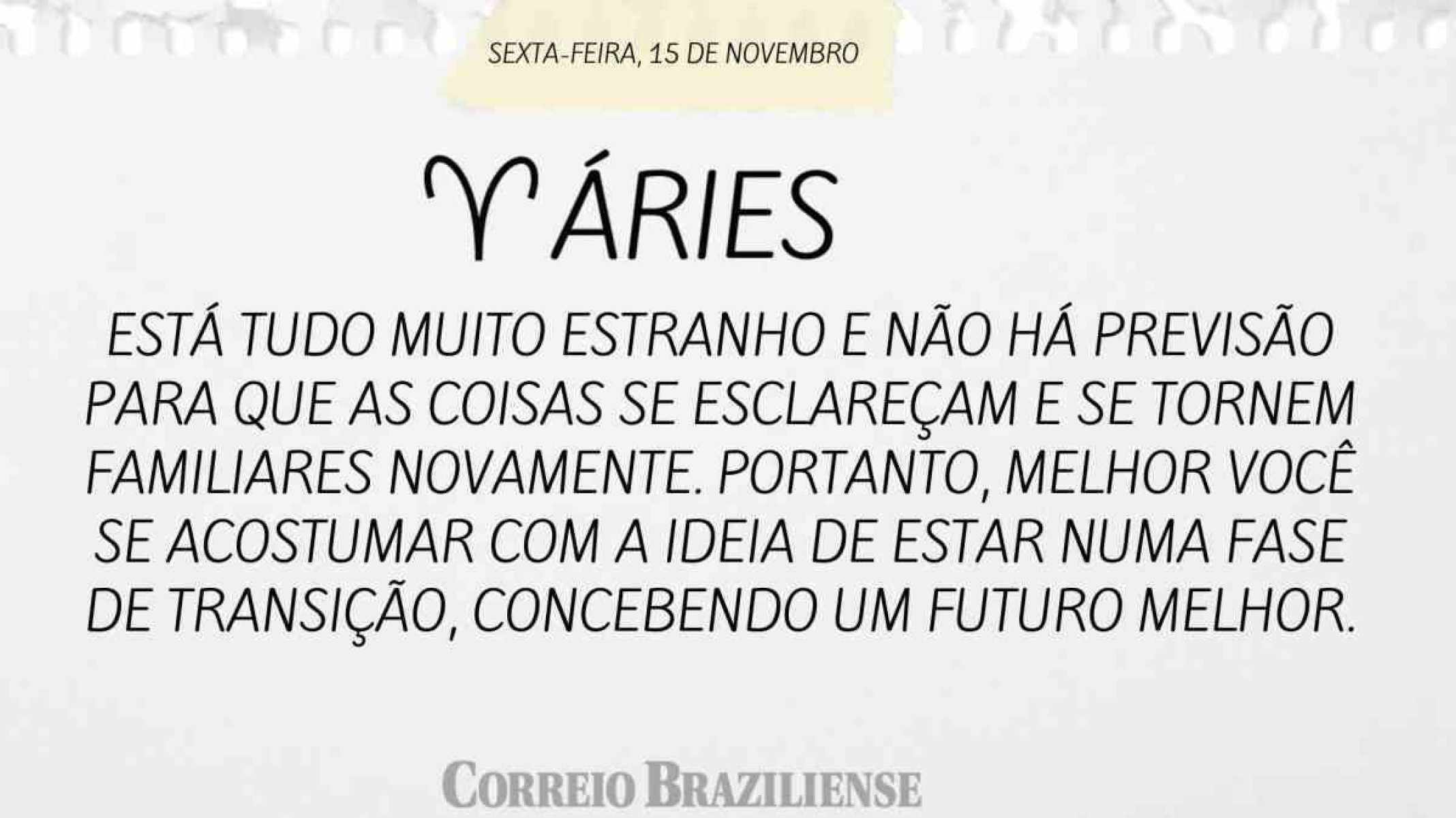 ÁRIES | 15 DE NOVEMBRO