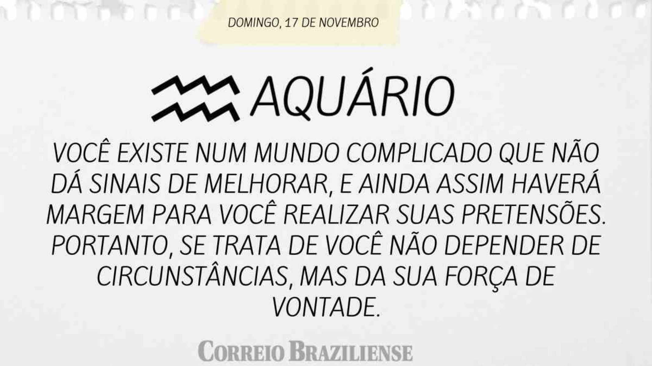 AQUÁRIO | 17 DE NOVEMBRO 