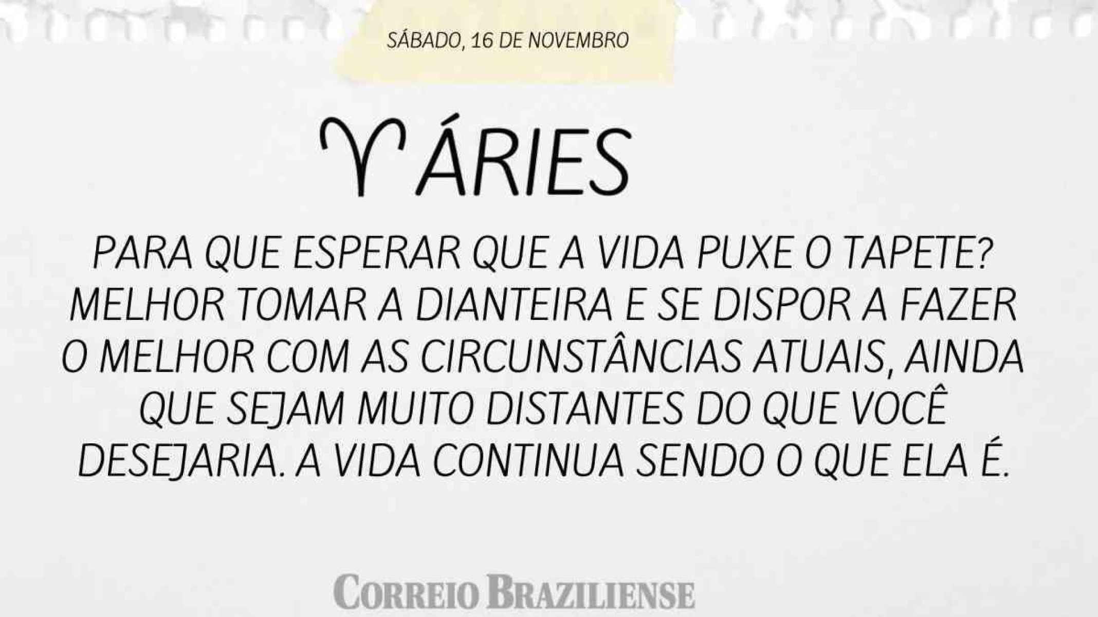 ÁRIES | 16 DE NOVEMBRO