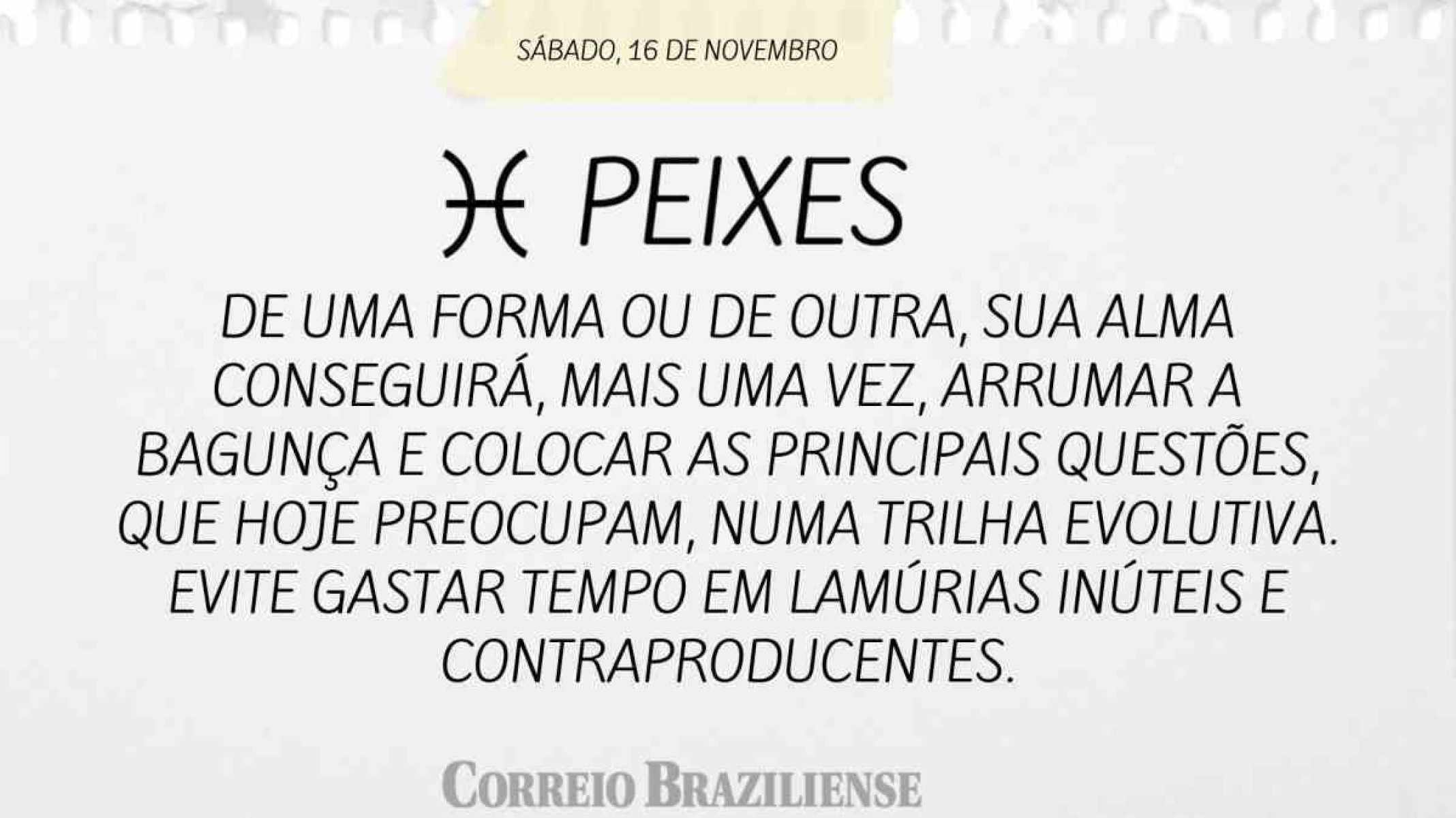 PEIXES | 16 DE NOVEMBRO