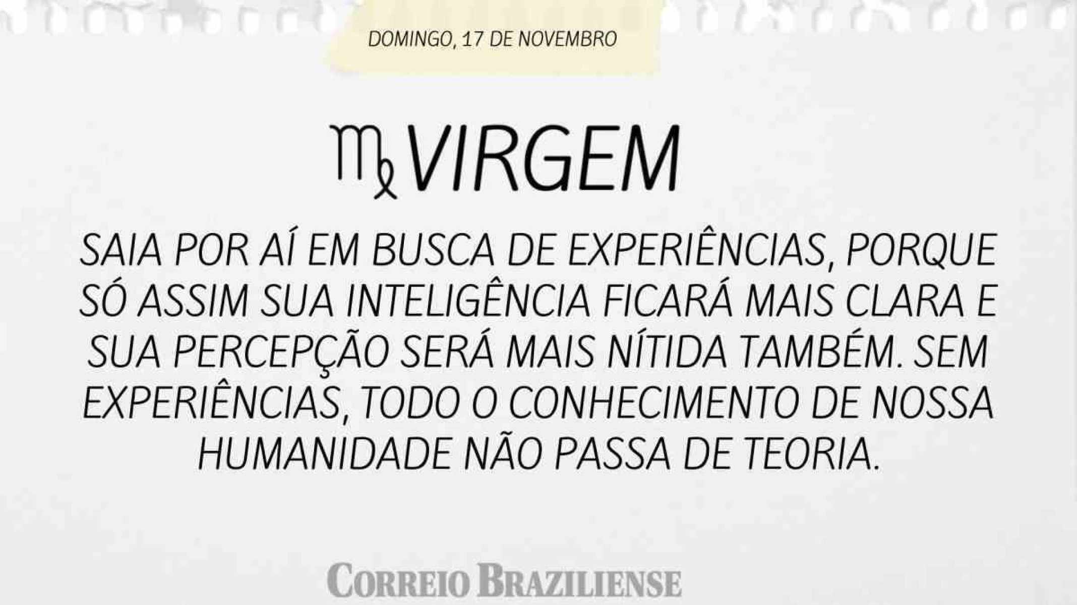 VIRGEM | 17 DE NOVEMBRO 