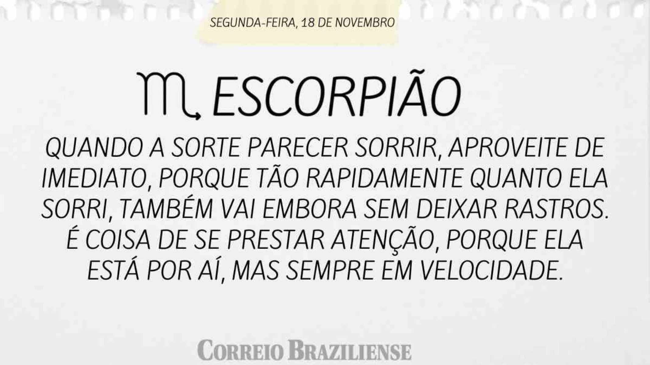 ESCORPIÃO | 18 DE NOVEMBRO