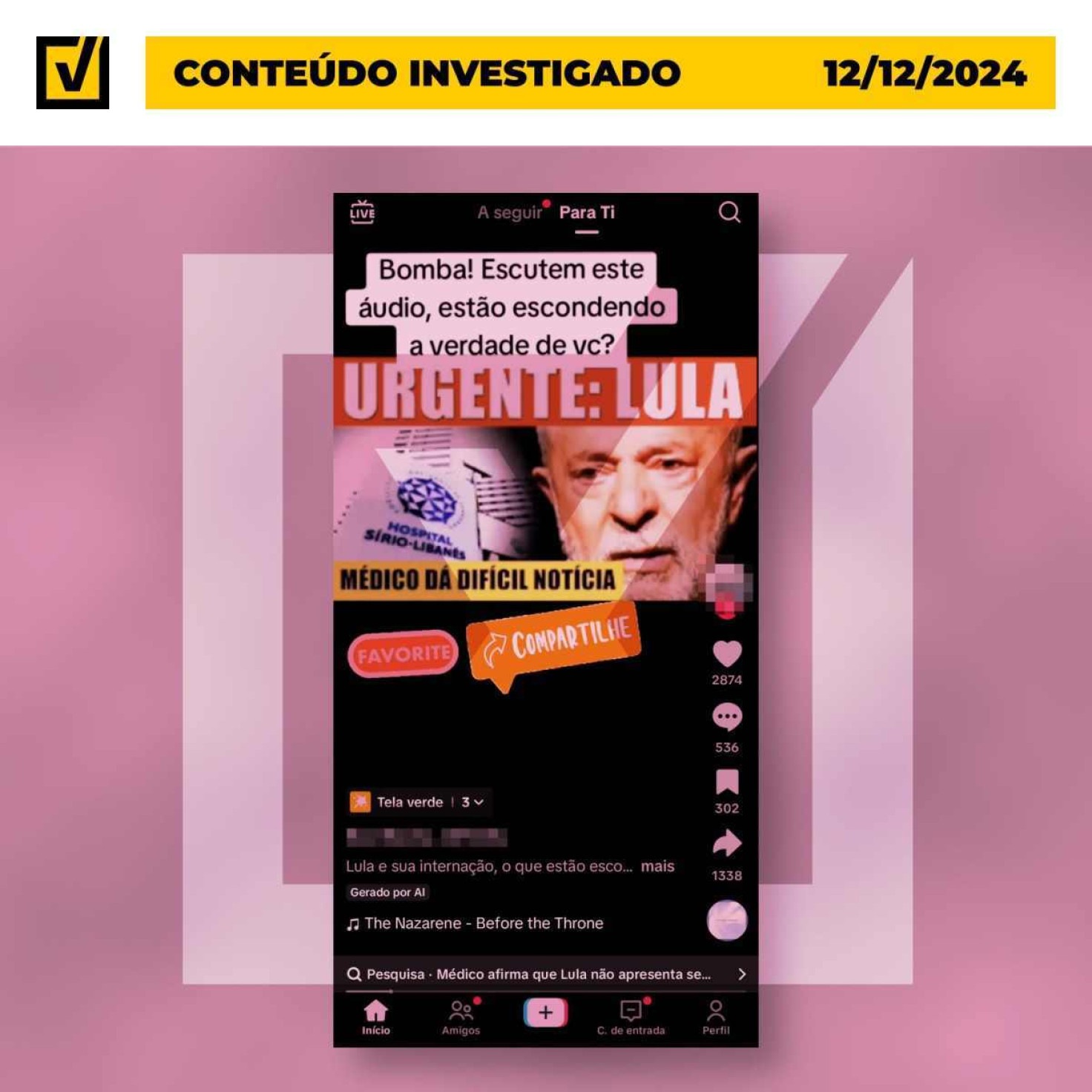 Áudio sobre quadro de Lula ser ‘gravíssimo’ é de perfil que posta conteúdos inventados