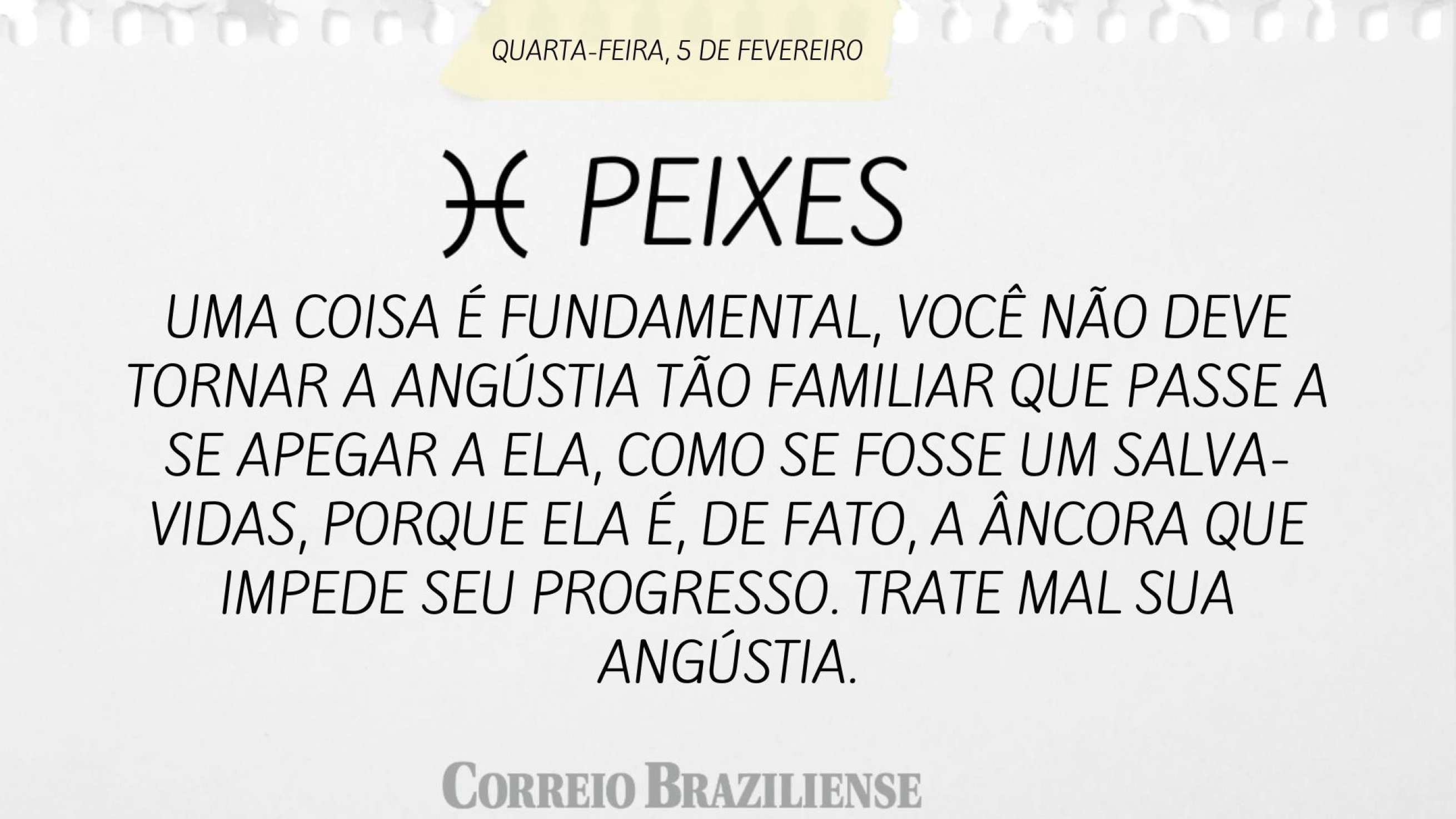 Peixe | 5 de fevereiro