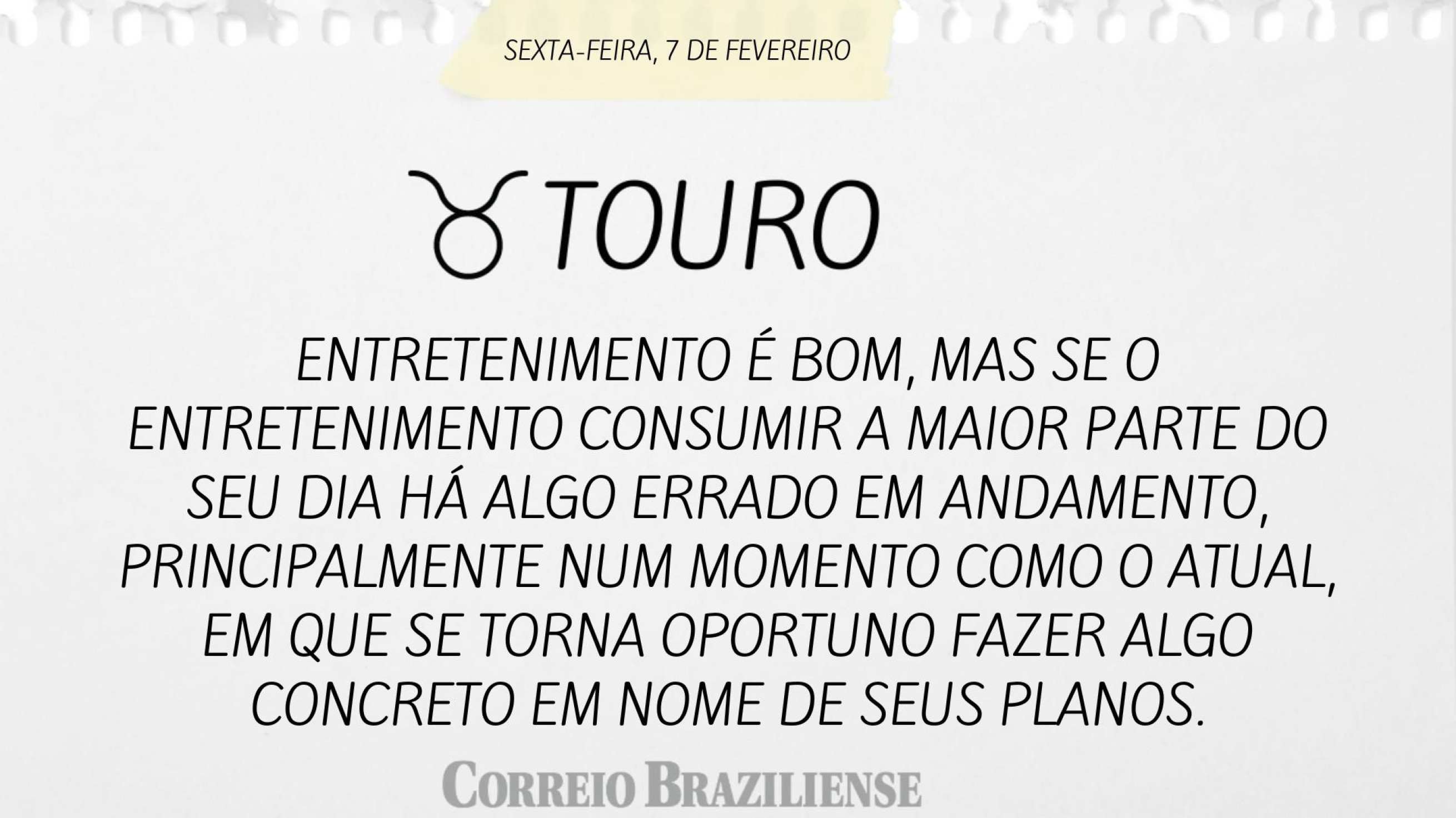 Taurus | 7 de fevereiro