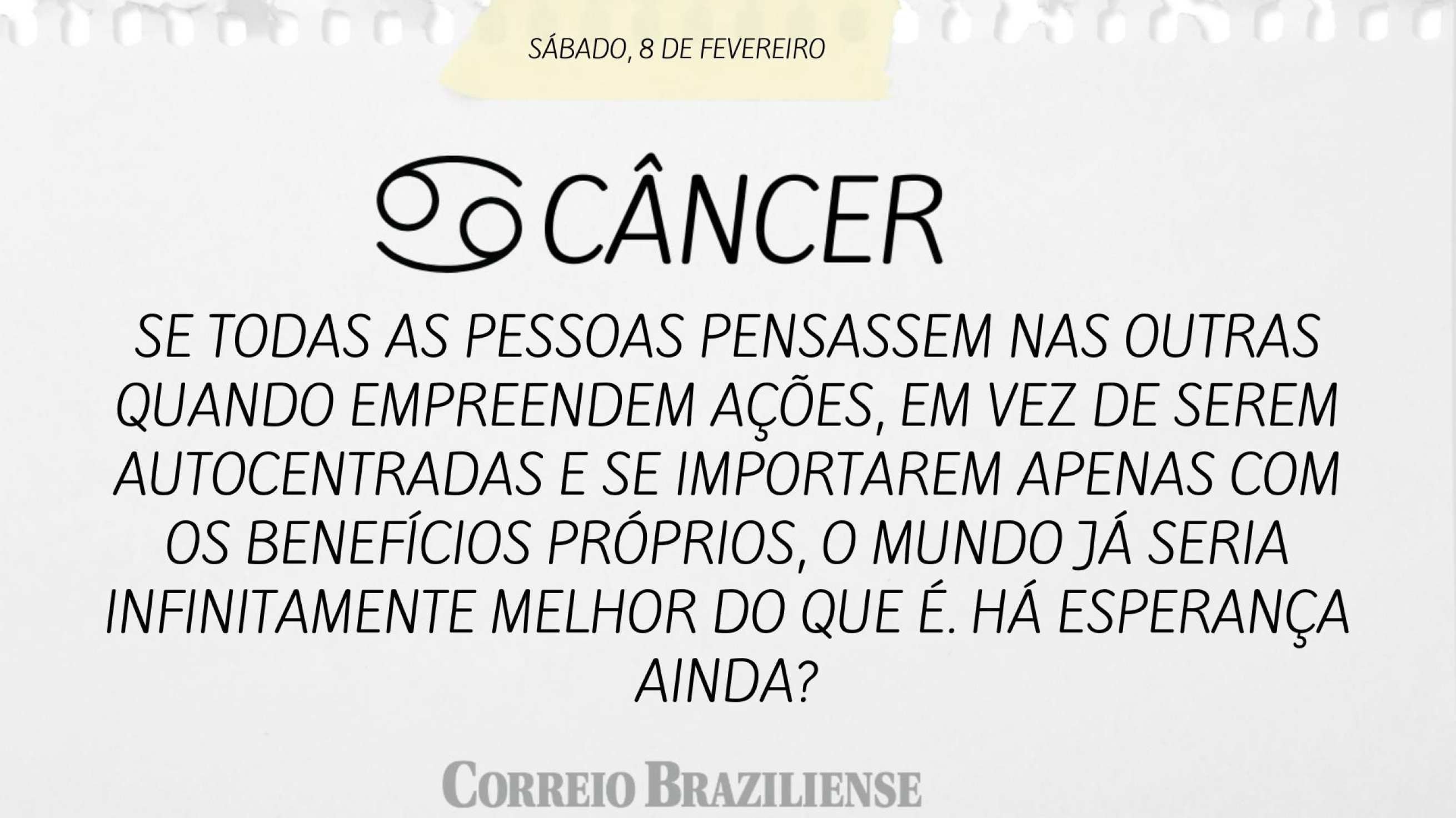 C&Acirc;NCER | 8 DE FEVEREIRO
