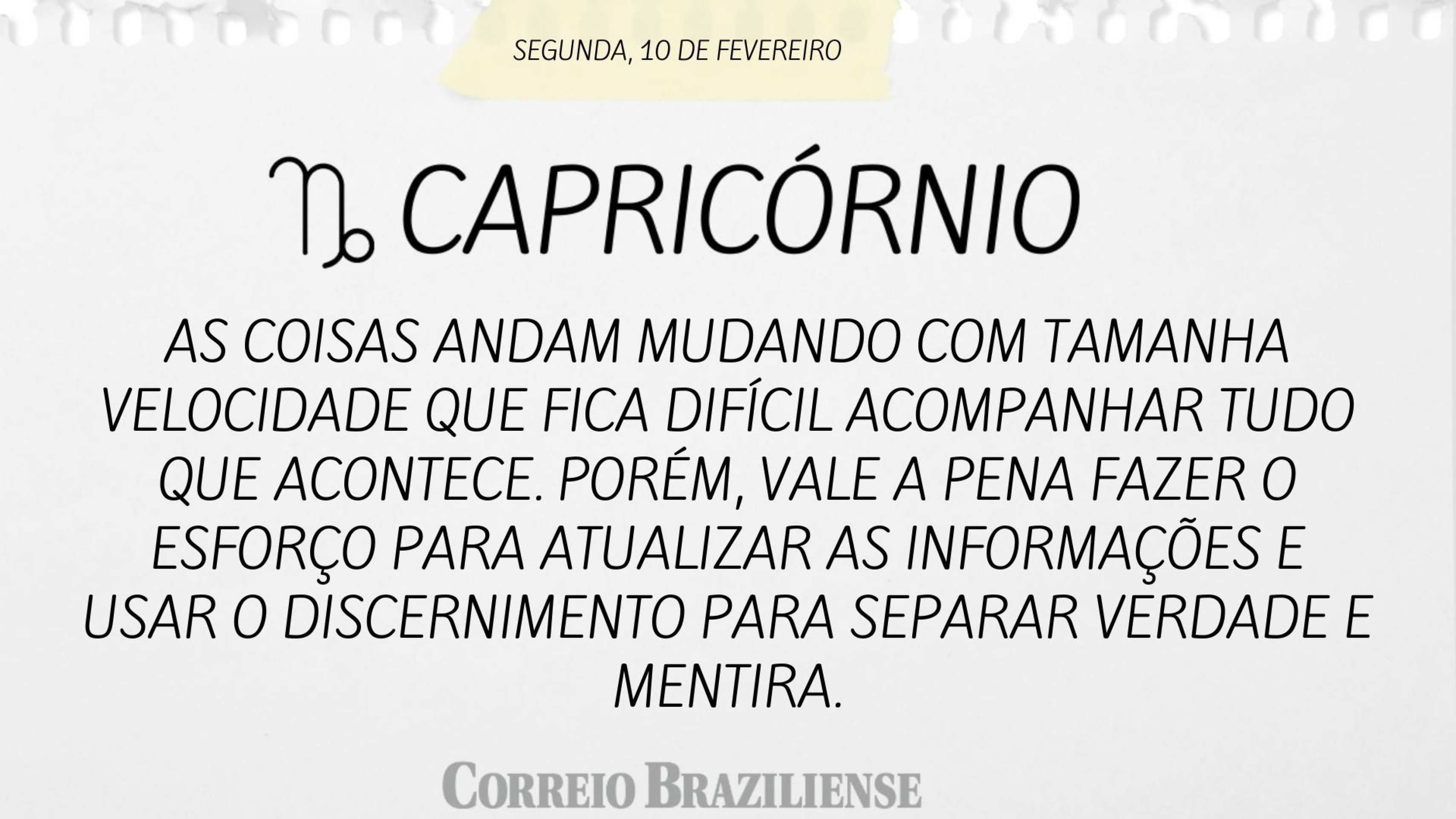 Capricórnio | 10 de fevereiro