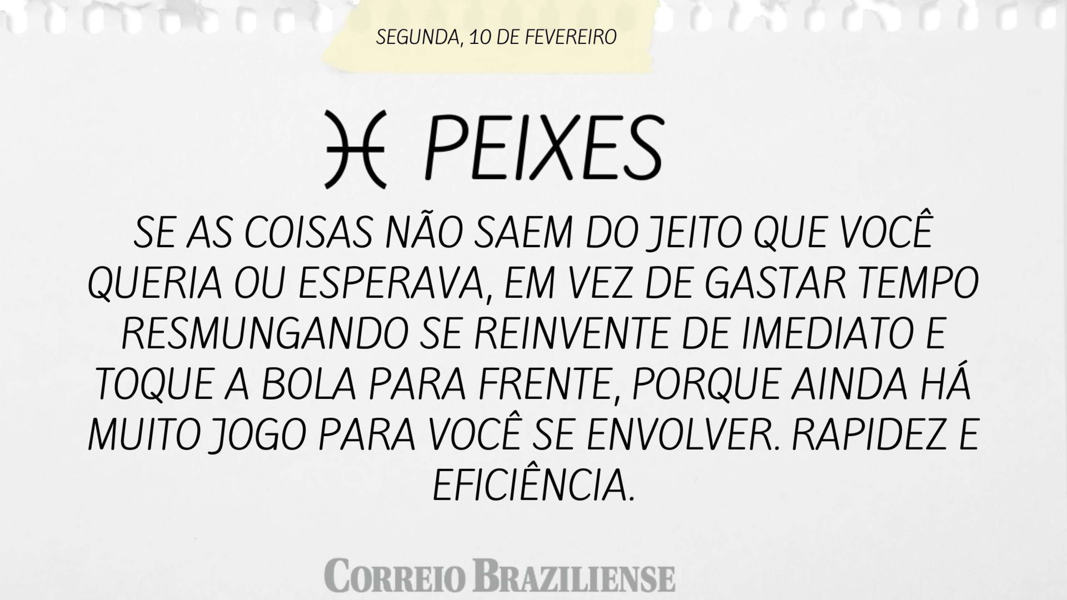 Peixe | 10 de fevereiro