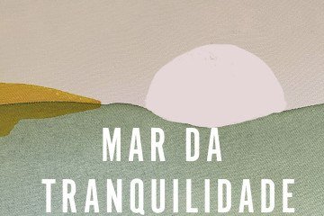 Mar da tranquilidade
De Emily St. John Mandel. Tradução: Débora Landsberg. Intrínseca, 249 páginas. R$ 63,90

