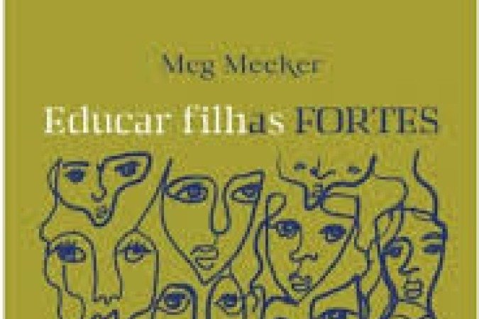 Educar filhas fortes numa sociedade líquida